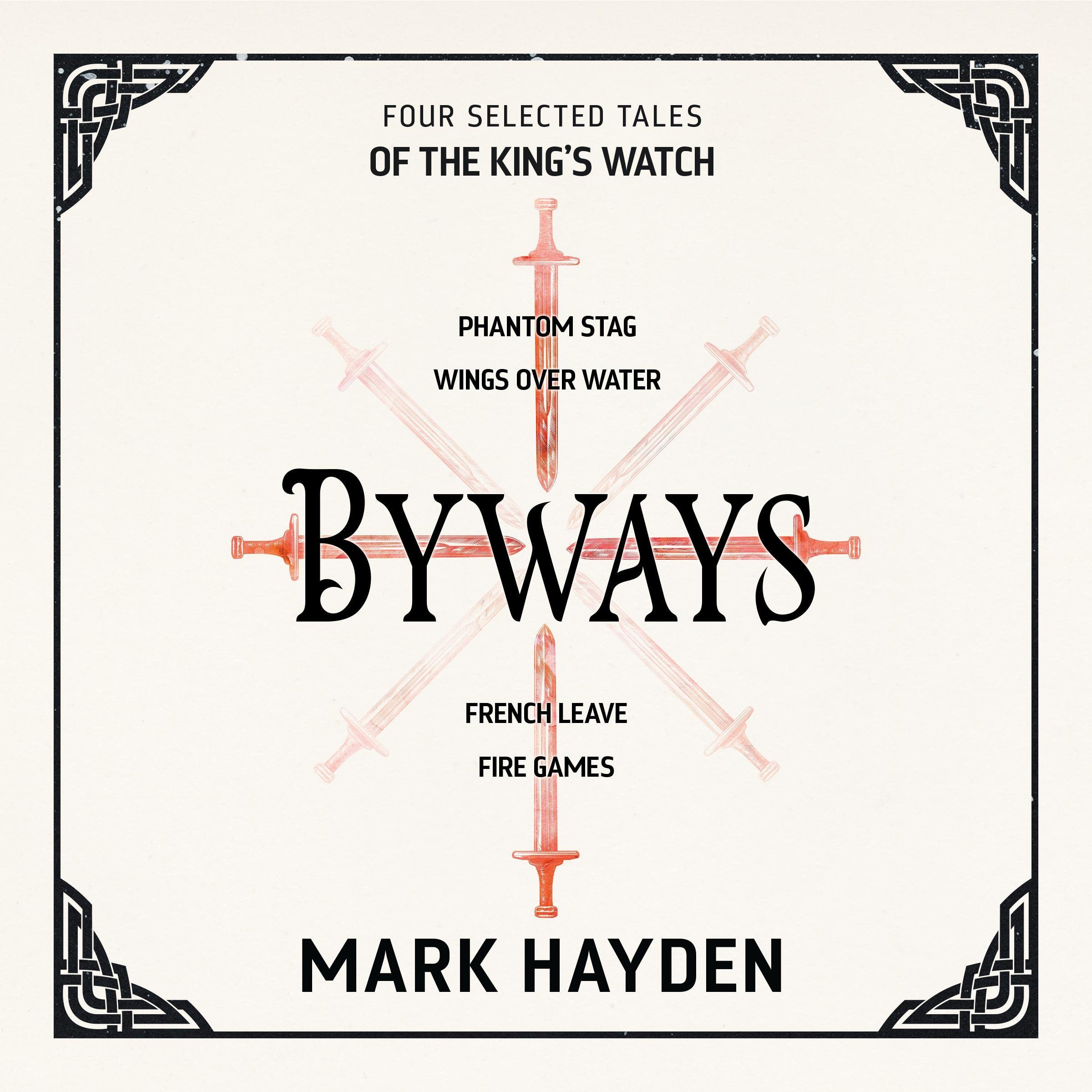 Byways: Four Selected Tales of the King’s Watch