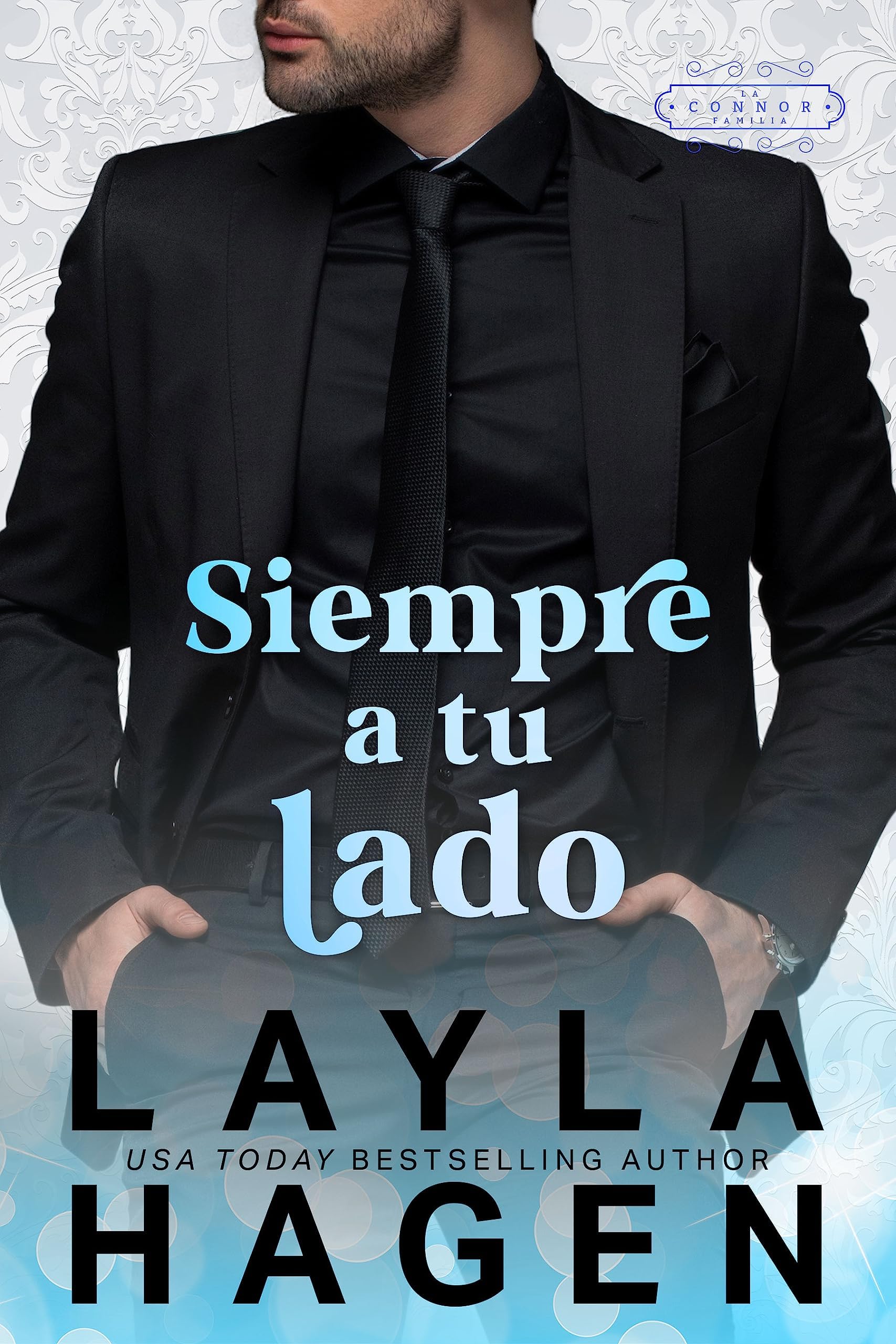 Siempre a tu lado (La Familia Connor) (Spanish Edition)