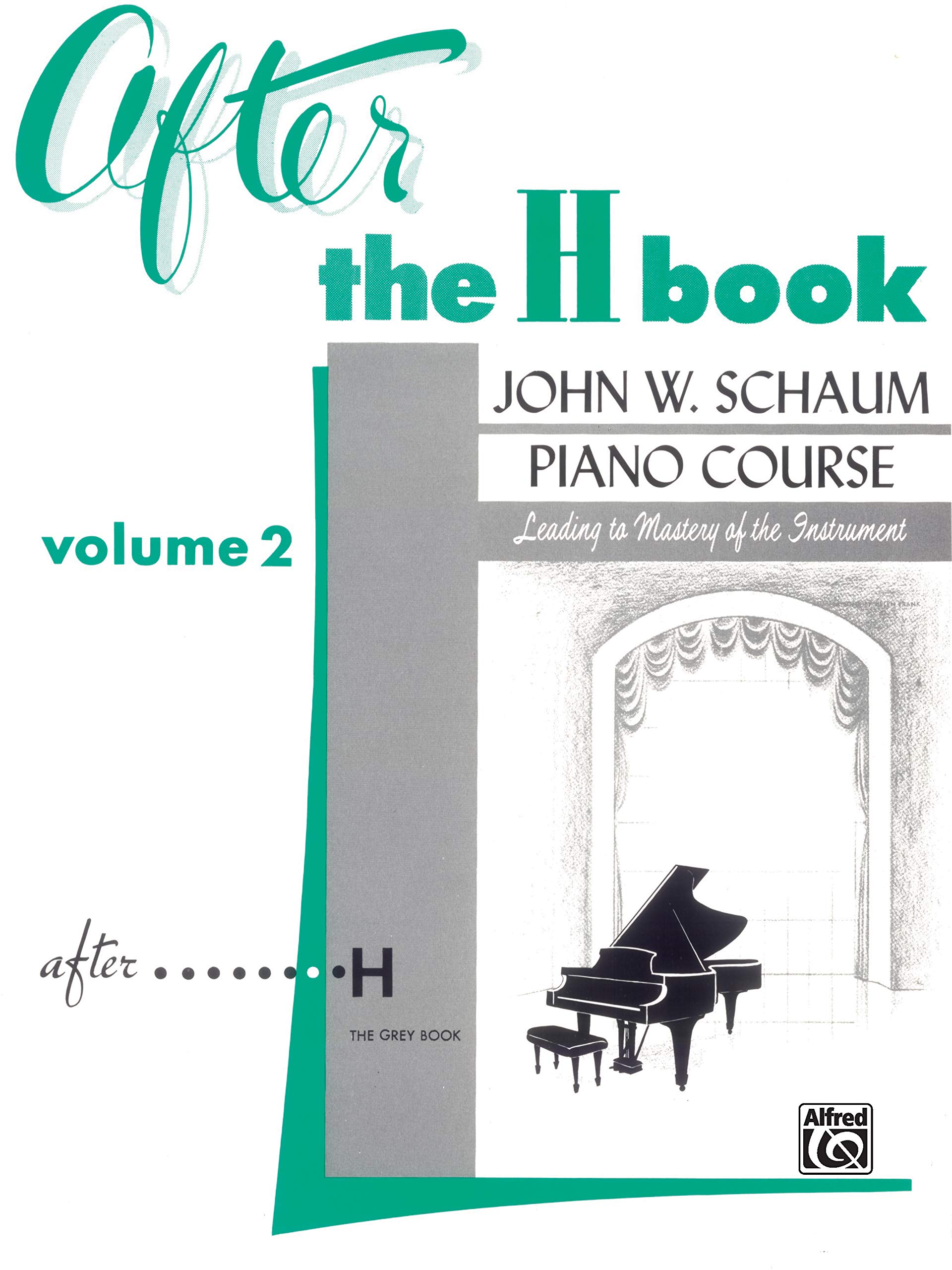 After the H Book, Vol 2 (John W. Schaum Piano Course, Vol 2)