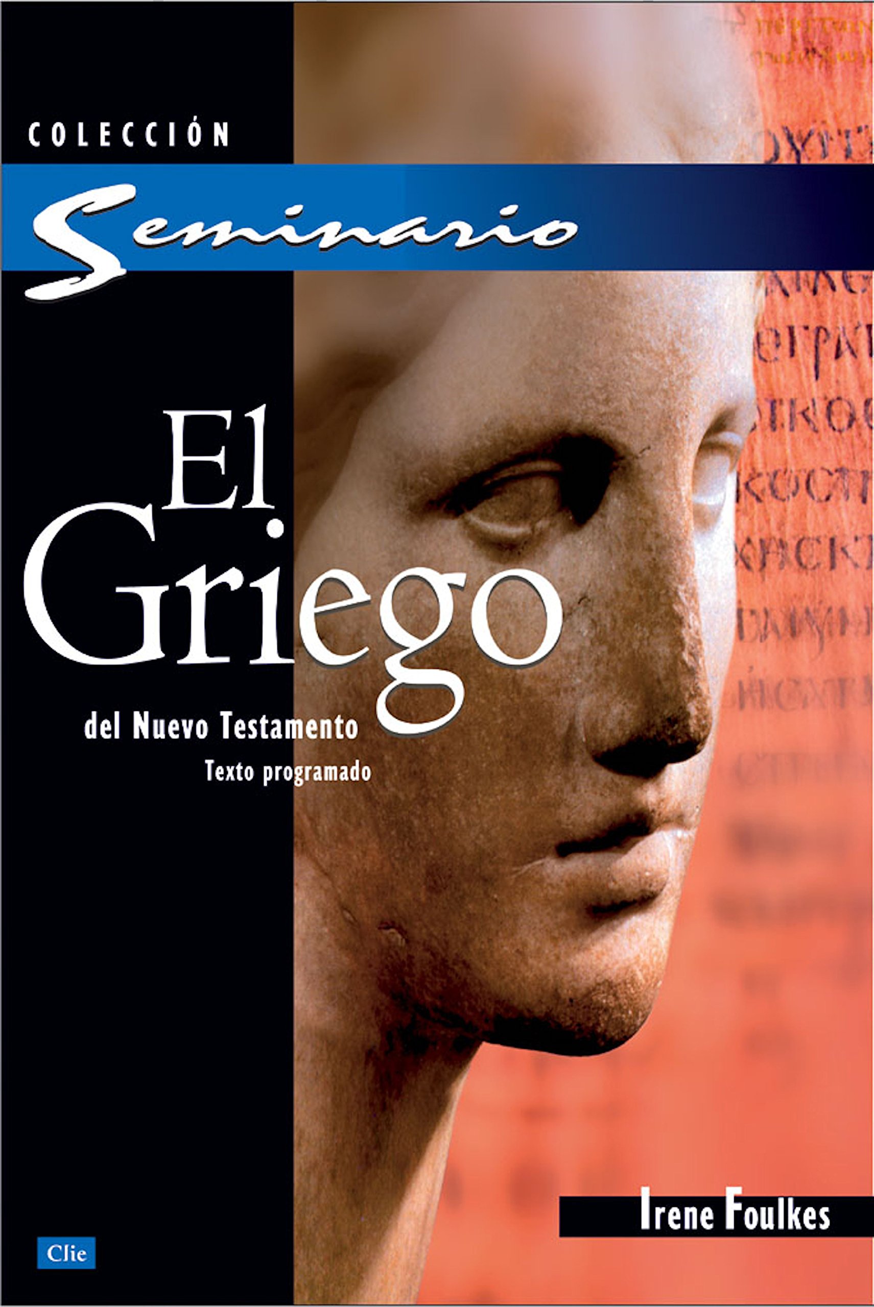 El griego del Nuevo Testamento: Texto programado (Spanish Edition)