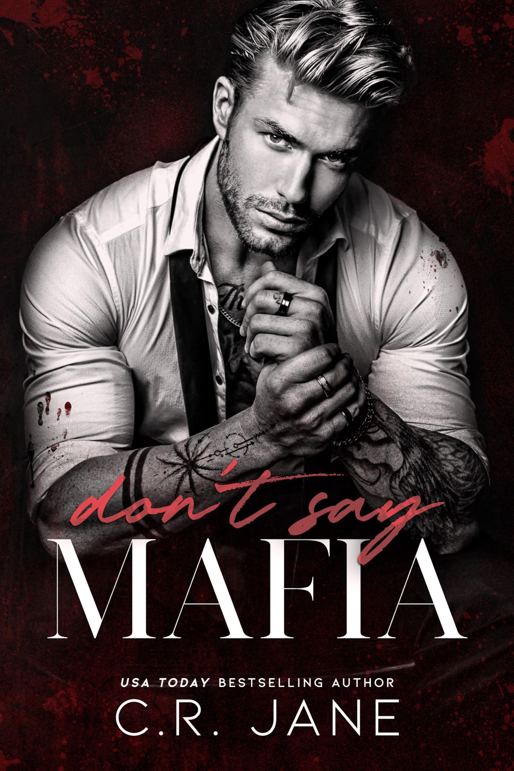 Don't Say Mafia: A Mafia Romance (The Wrong Made Men Book 1)