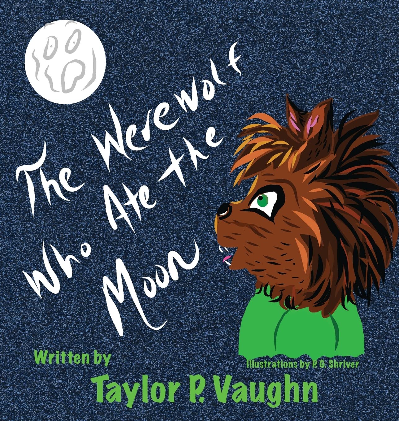 The Werewolf Who Ate the Moon: a picture book for ages 3-6 (Little Monsters)