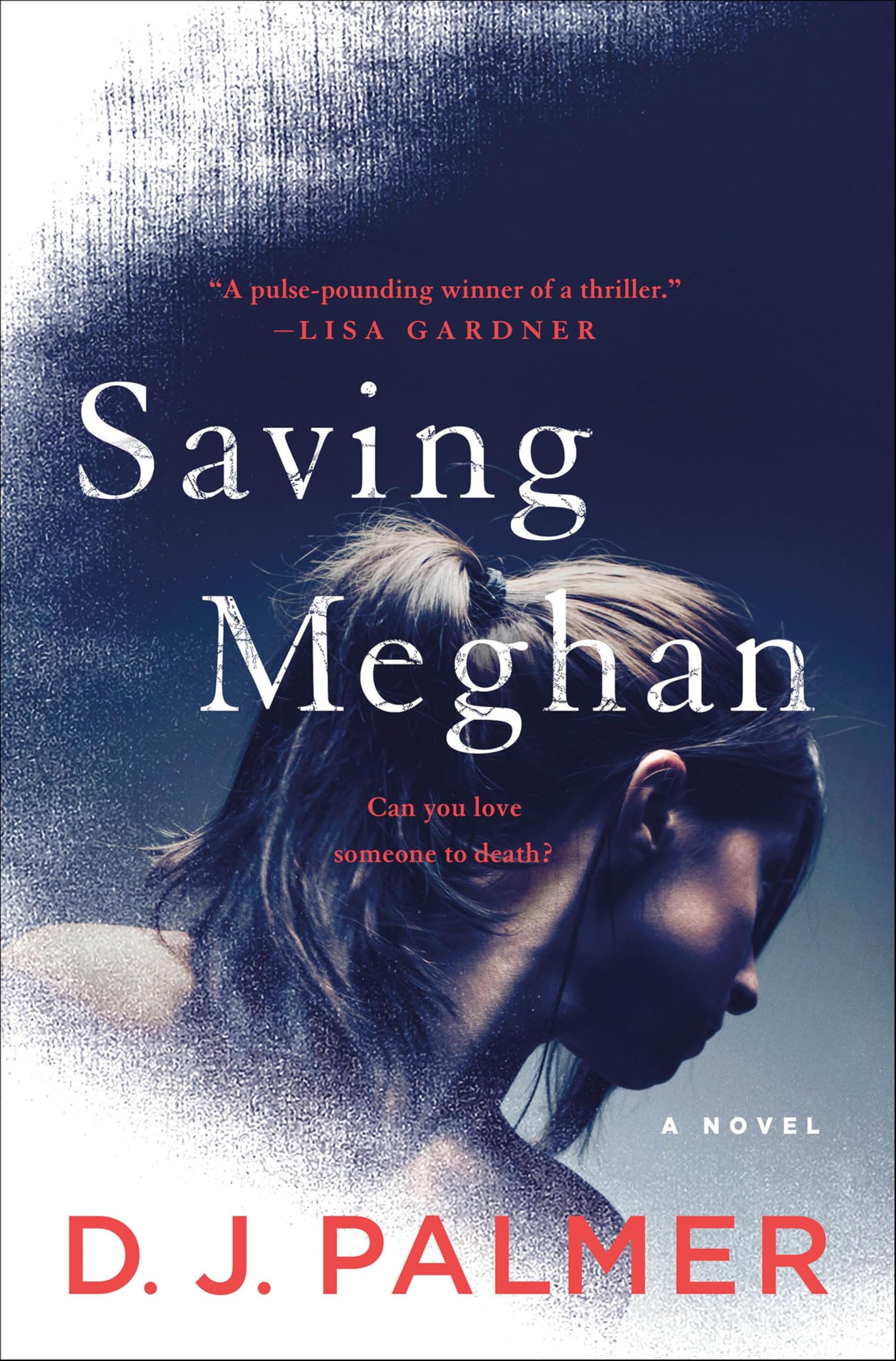 Saving Meghan: A Novel