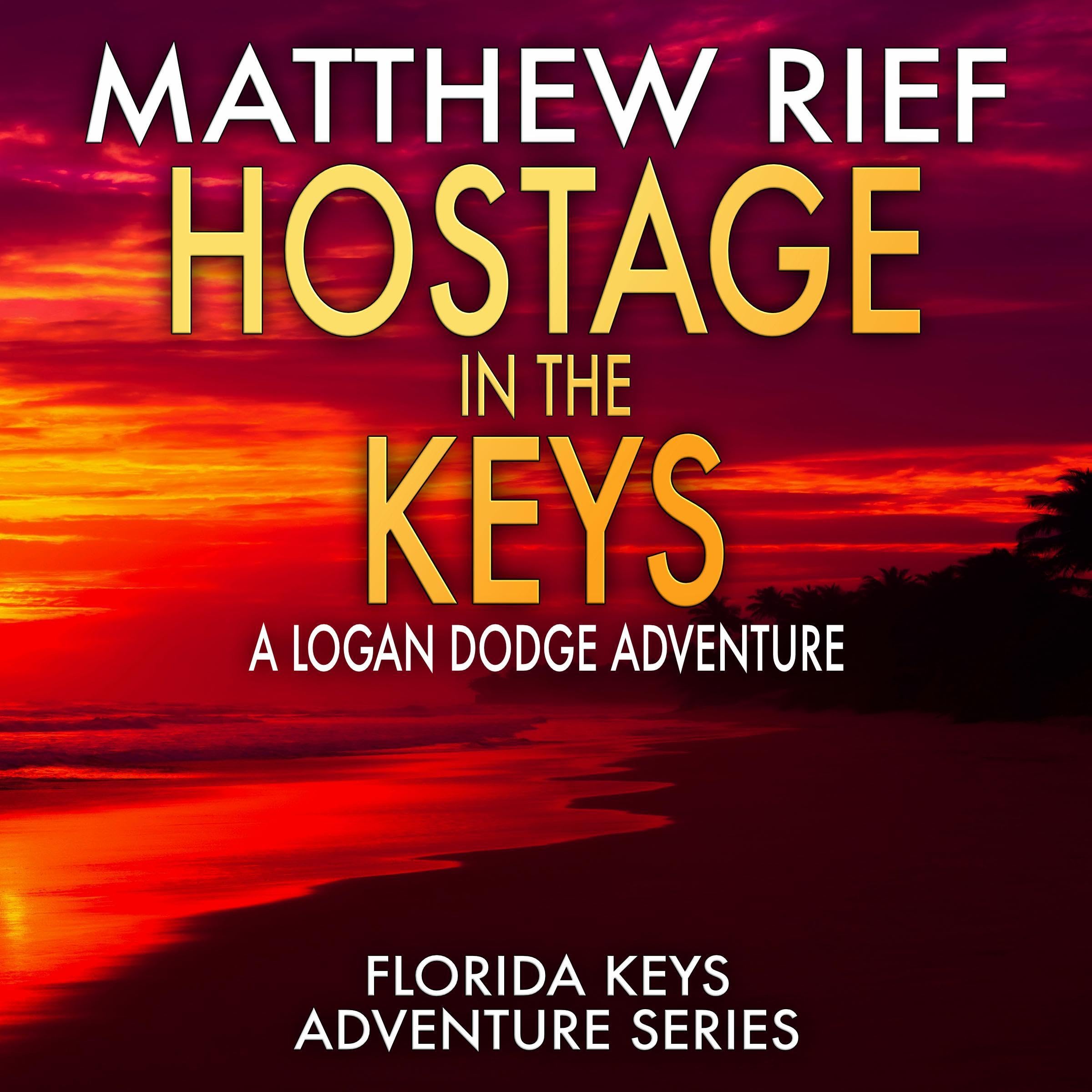 Hostage in the Keys