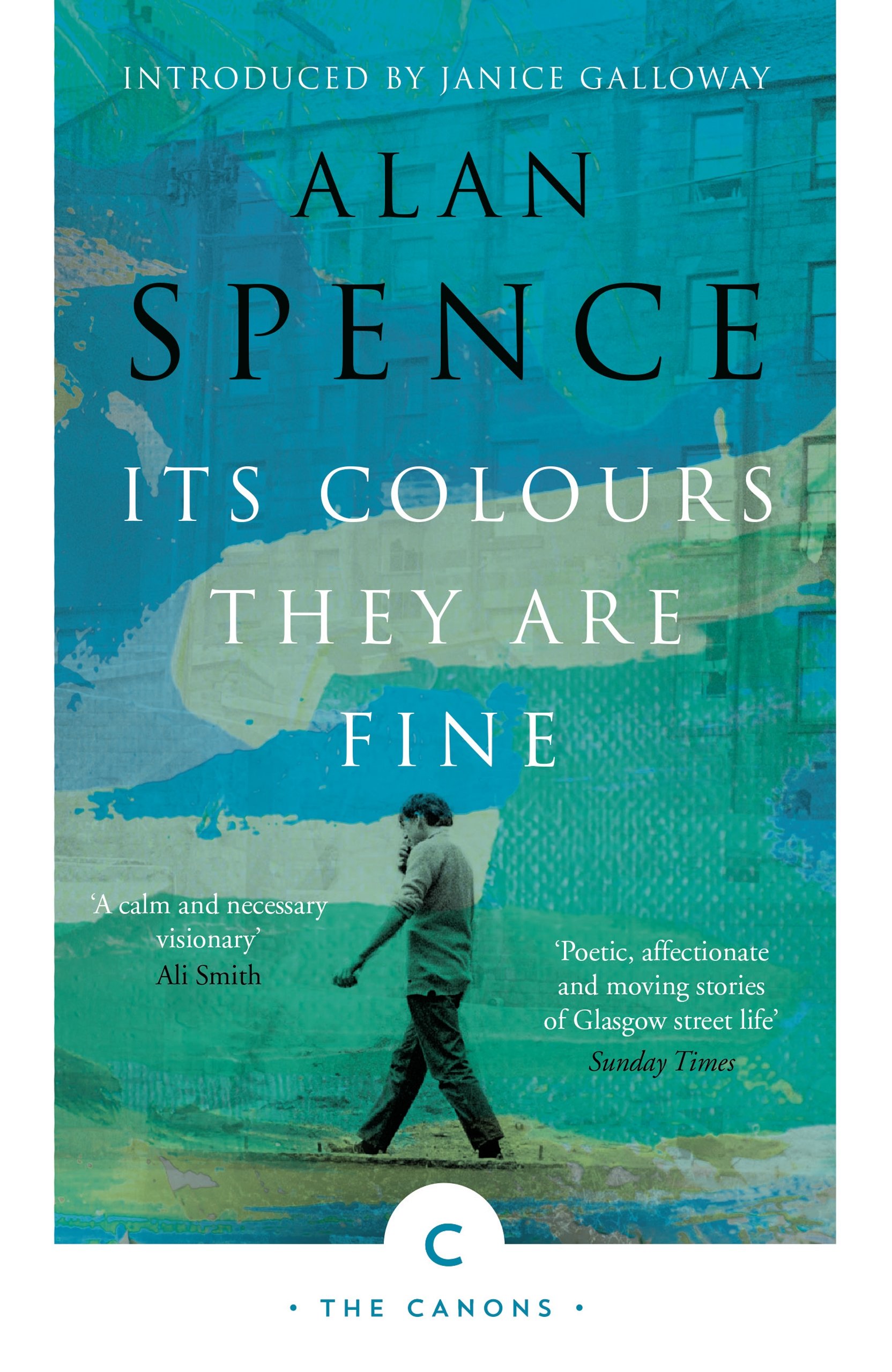 Its Colours They Are Fine (Canons) By Alan Spence, Janice Galloway