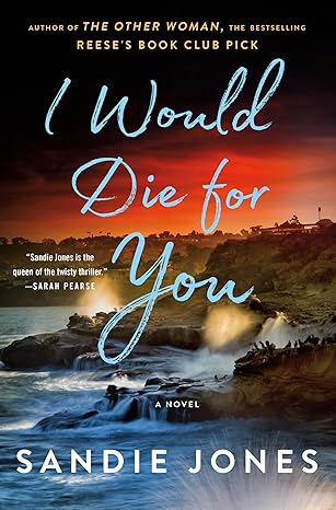 I Would Die for You: A Novel