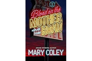 Blood on the Mother Road: No Place to Hide