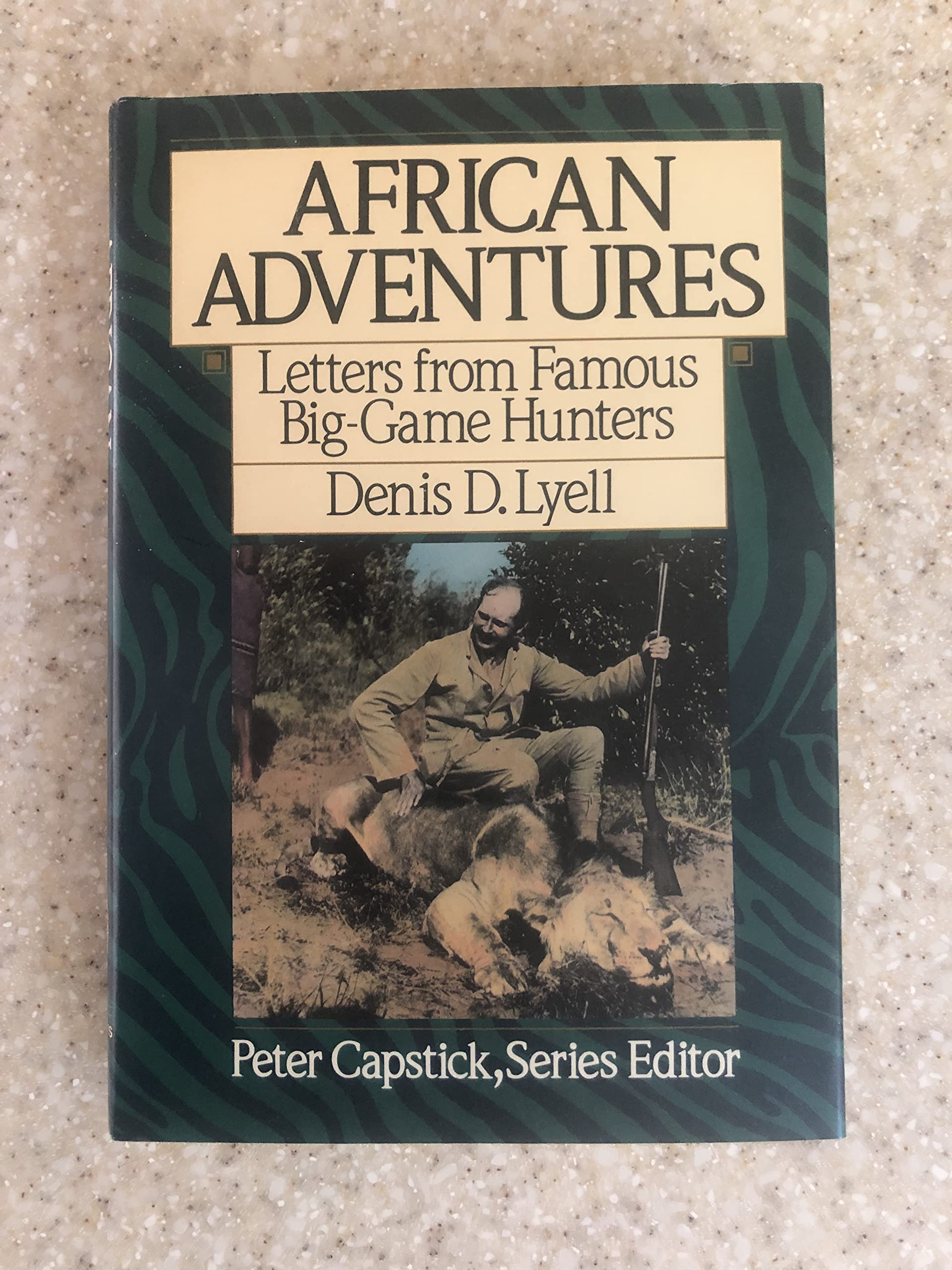 African Adventures: Letters from Famous Big-Game Hunters (Pe