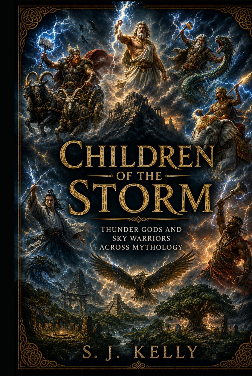 Children of the Storm: Thunder Gods and Sky Warriors Across Mythology