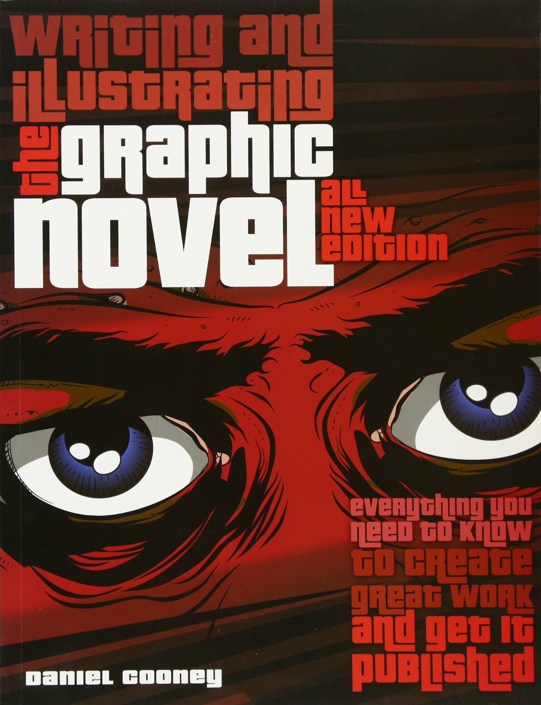 Writing and Illustrating the Graphic Novel Paperback – January 1, 2011