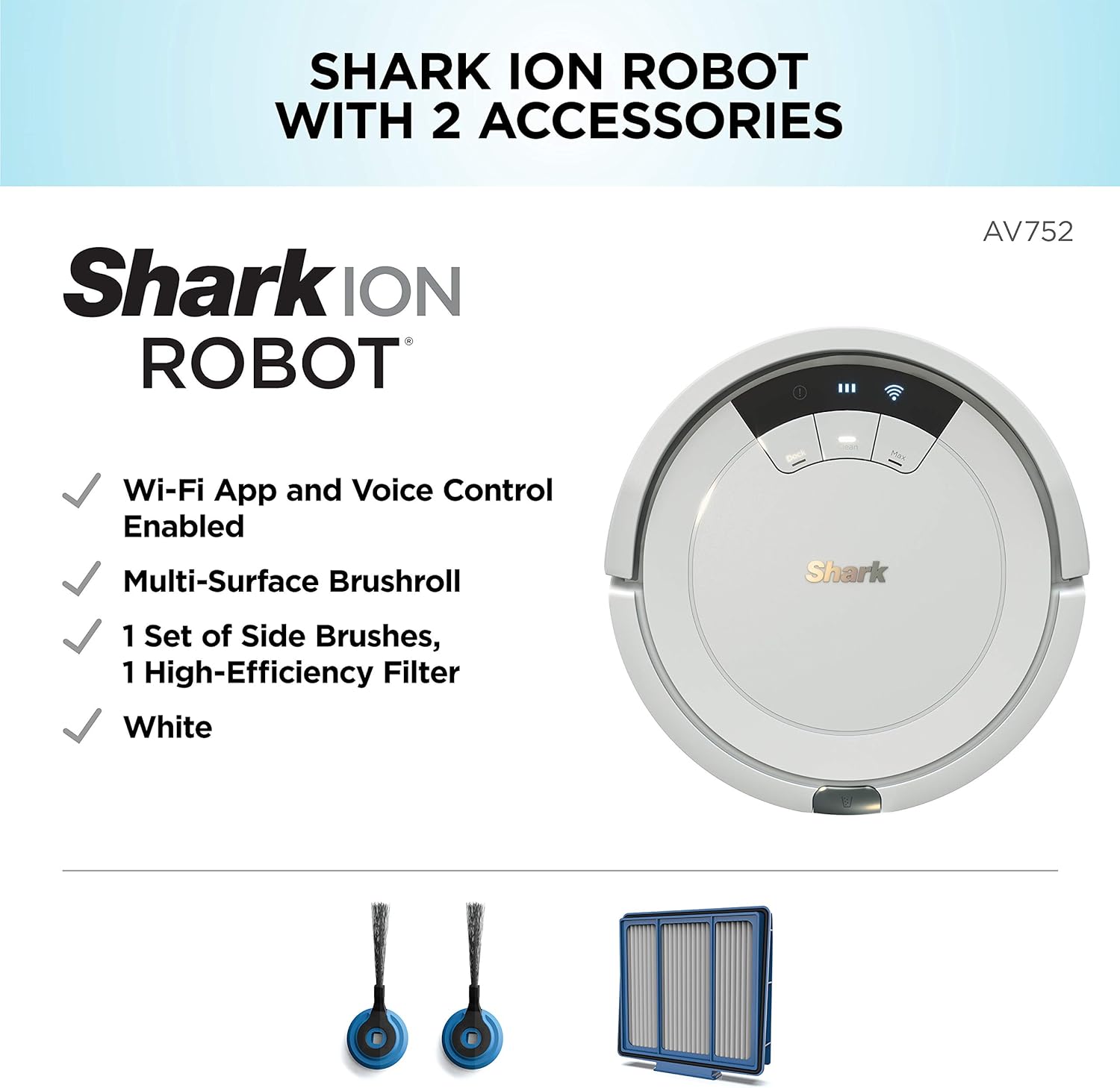 Shark AV752 ION Robot Vacuum, with Tri-Brush System, Wi-Fi Connected, 120min Runtime, Works with Alexa, Multi-Surface Cleaning, White -