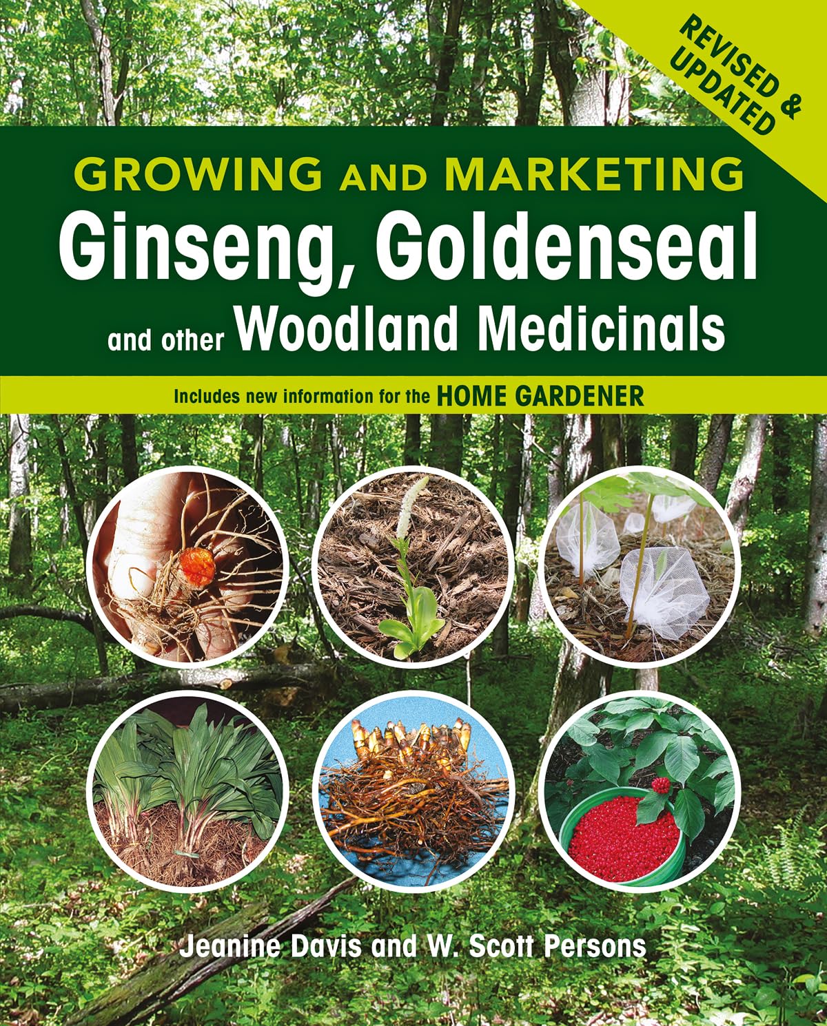 Growing and Marketing Ginseng, Goldenseal and other Woodland Medicinals: 2nd Edition Paperback – Illustrated, May 1, 2014
