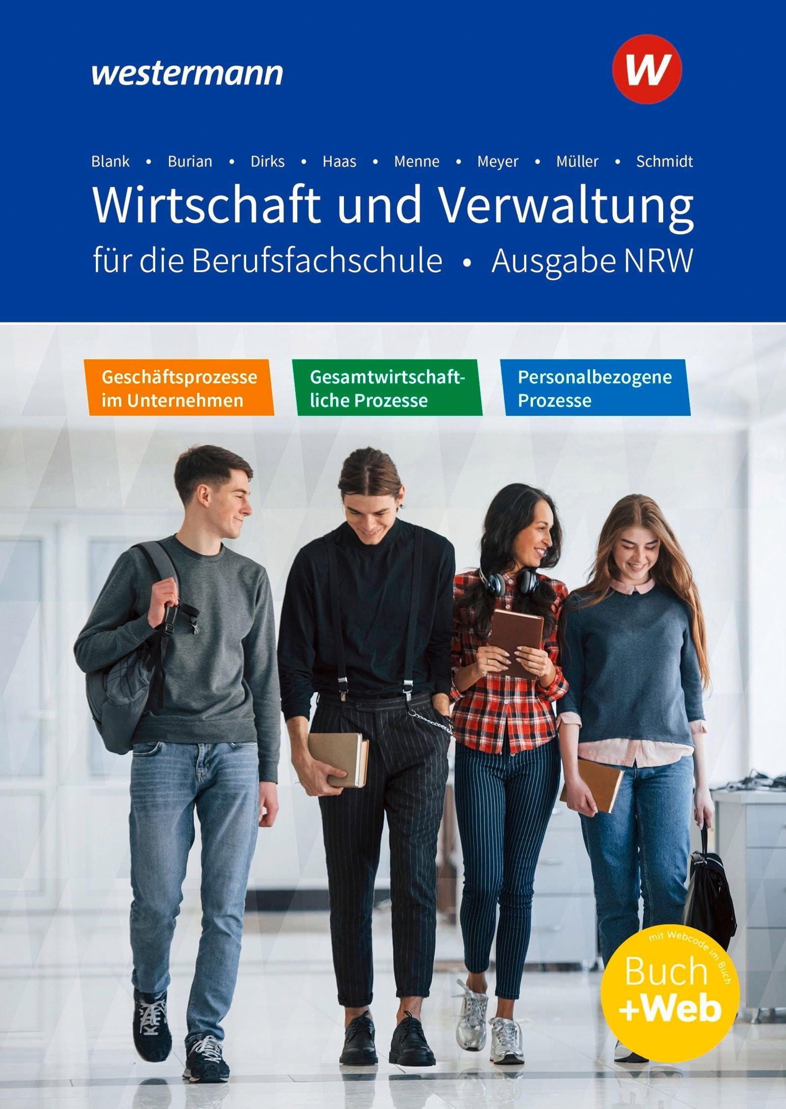 Wirtschaft und Verwaltung für die Berufsfachschule NRW: Geschäftsprozesse im Unternehmen - Personalbezogene Prozesse - Gesamtwirtschaftliche Prozesse Schulbuch