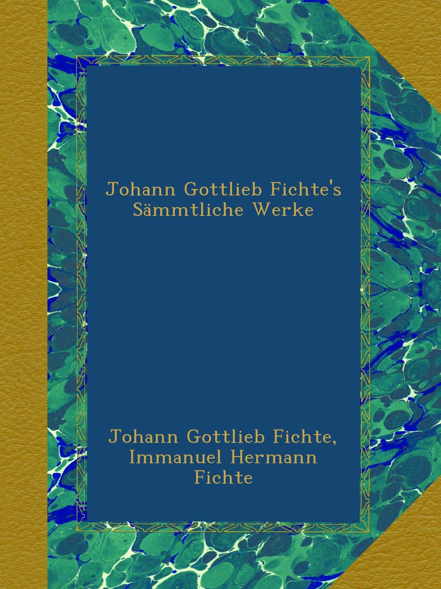 Amazon.co.jp: Johann Gottlieb Fichte's Saemmtliche Werke : Fichte