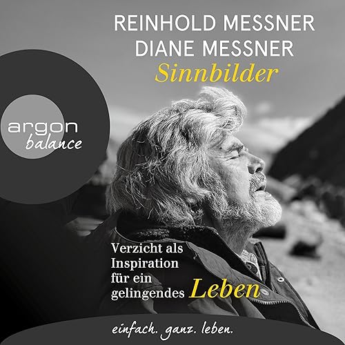 Sinnbilder: Verzicht als Inspiration für ein gelingendes Leben