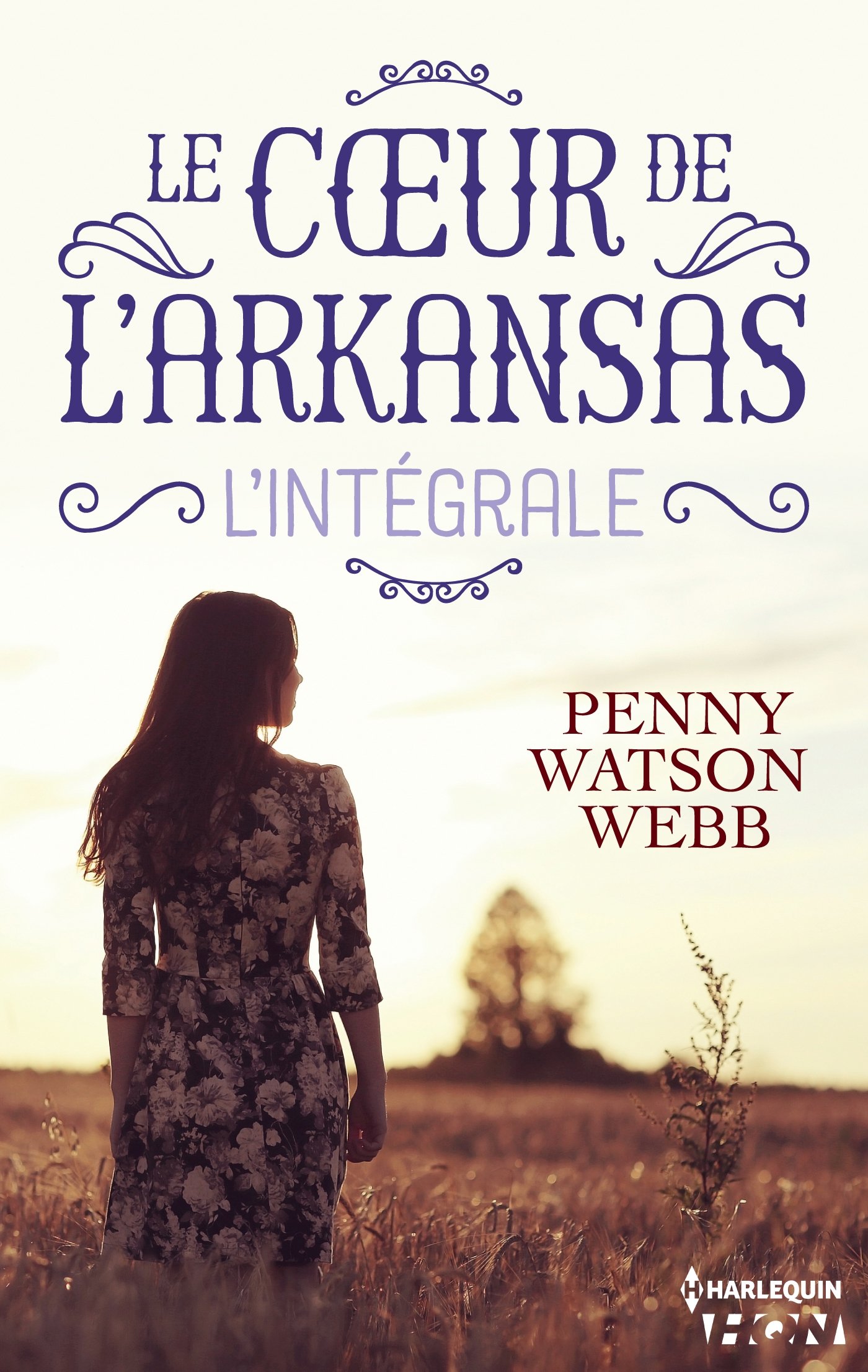 Le coeur de l'Arkansas - L'intégrale (French Edition)