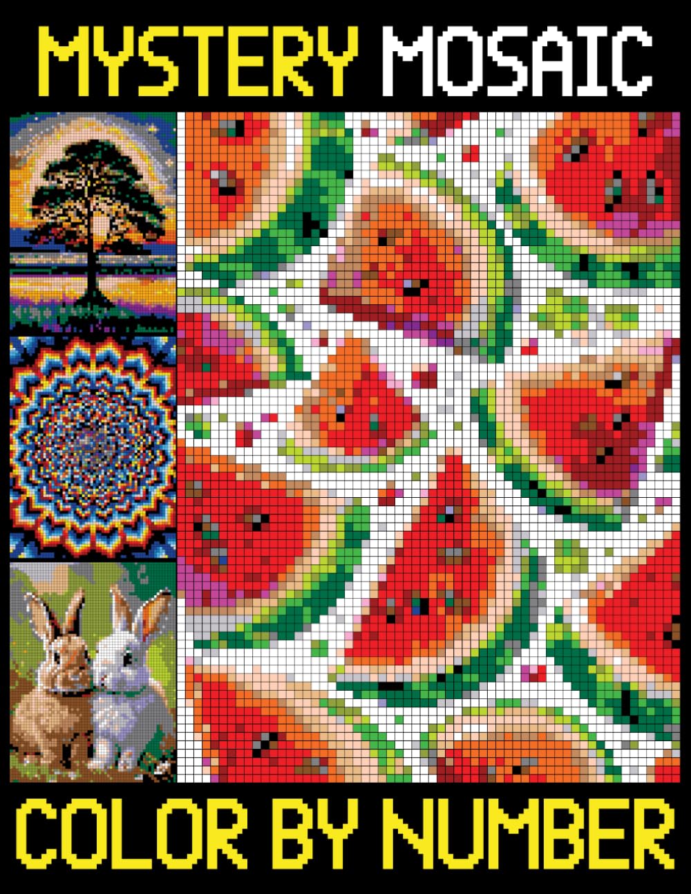 Mystery Mosaics Color By Number: Pixel Coloring for Adults, Teens, and Seniors (Hidden Image Puzzles)