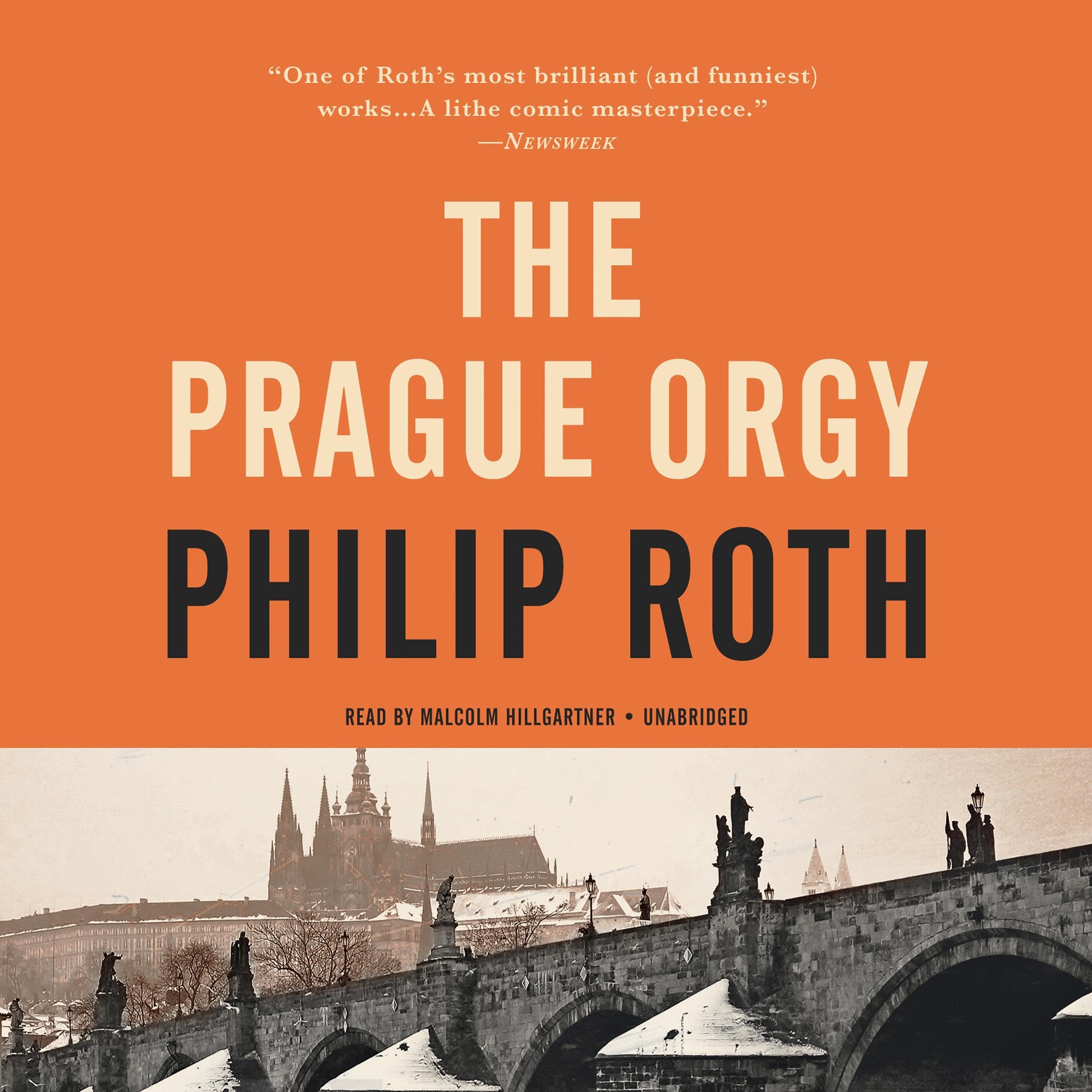 The Prague Orgy: Nathan Zuckerman Series, Book 4