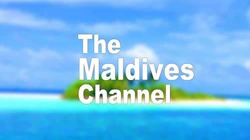 The Maldives Channel