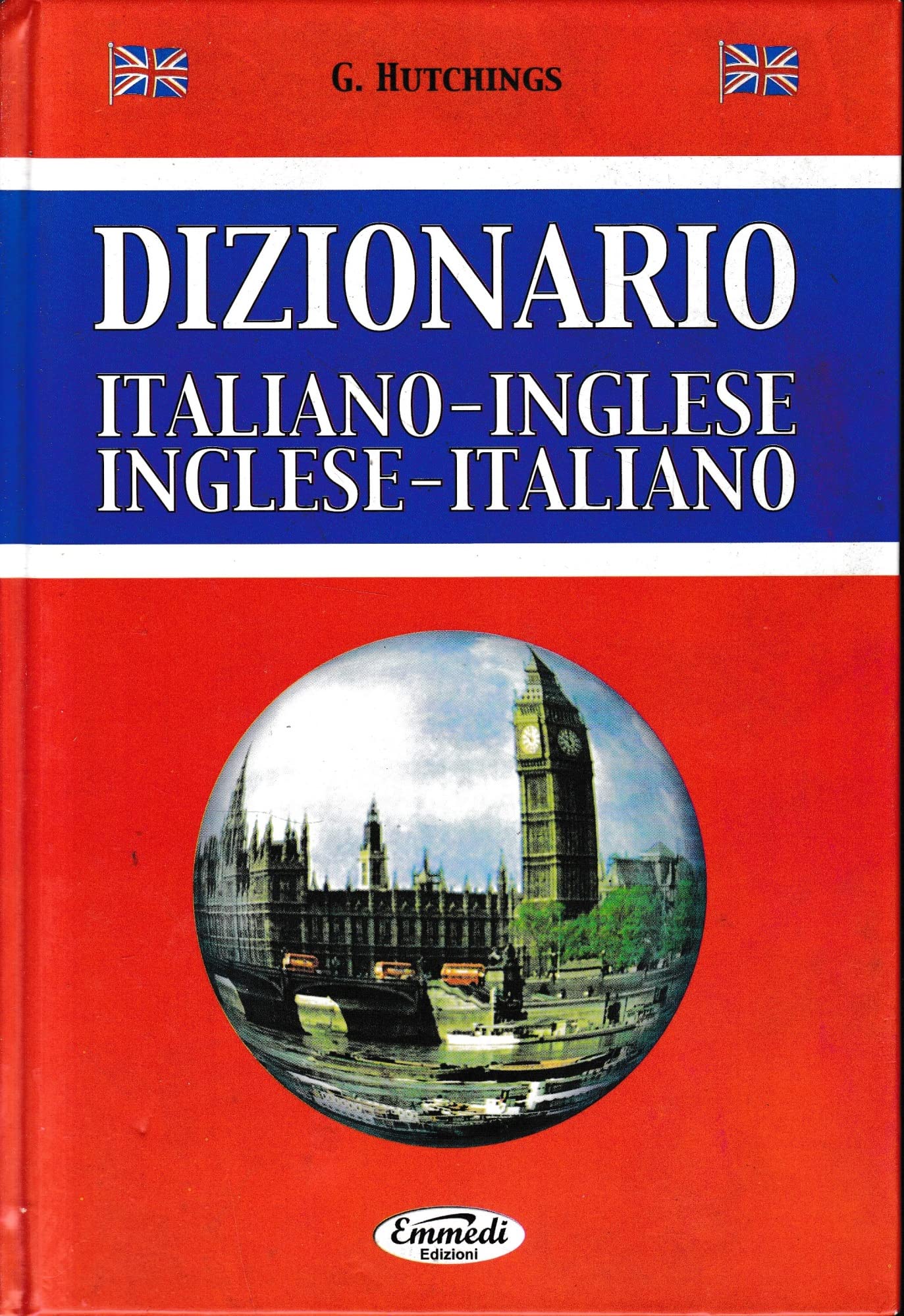 Dizionario di inglese. Inglese-italiano%ｶﾝﾏ% italiano-inglese Dizionario Italiano Inglese-Inglese Italiano - Ticinolibri