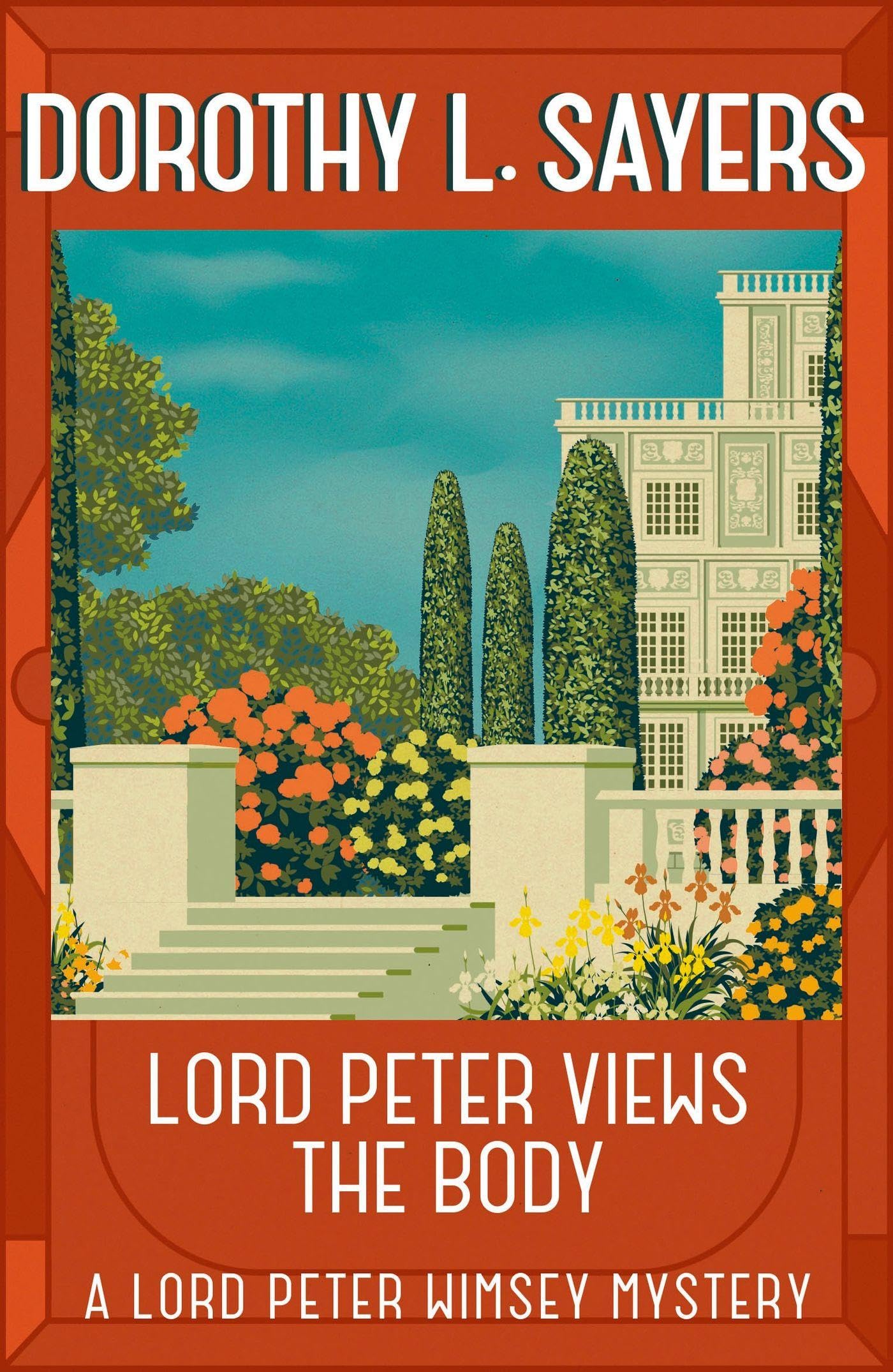 Lord Peter Views the Body : The Queen of Golden age detective fiction