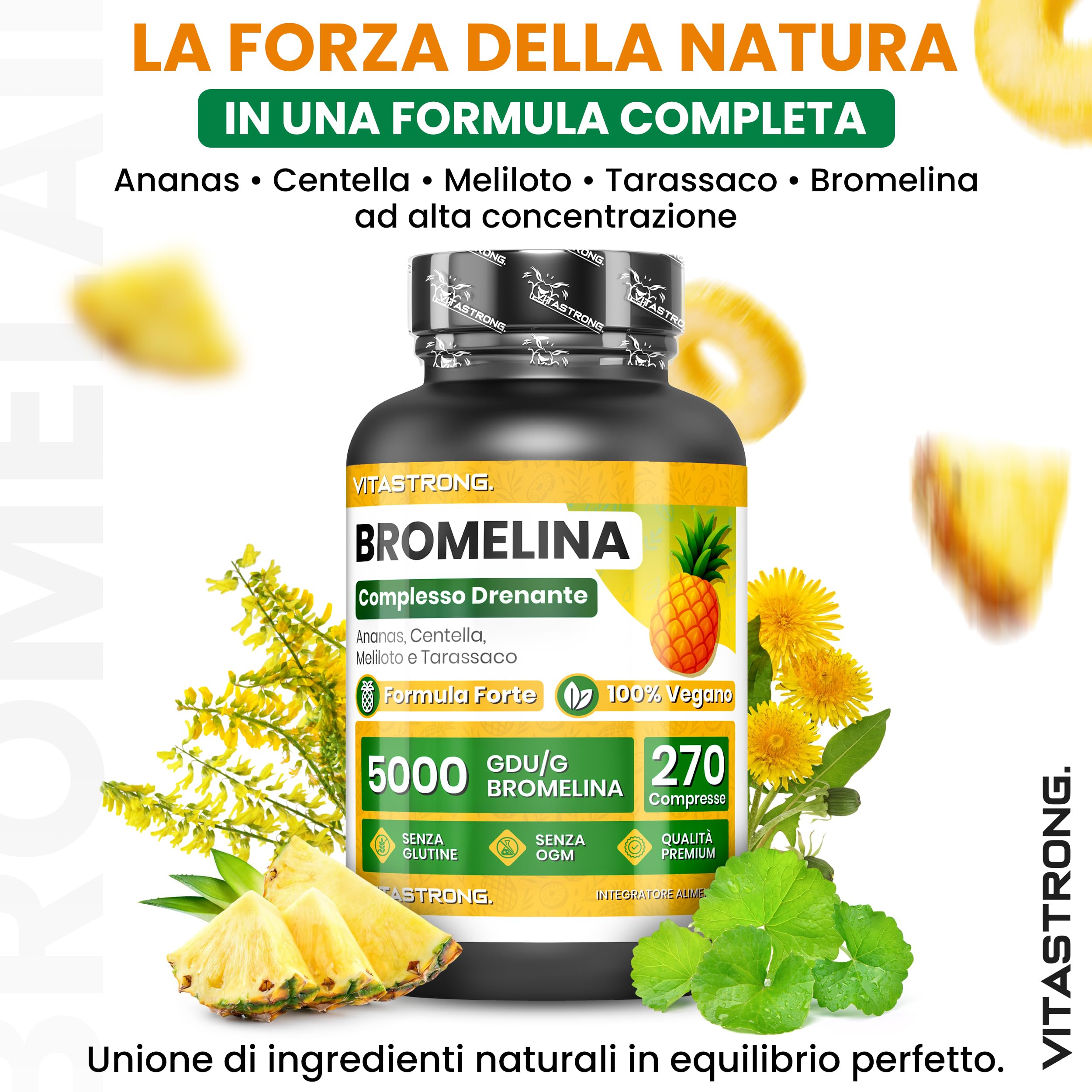 Bromelina Forte Drenante Vitastrong, Integratore Bromelina 5000 GDU, Vegana, Qualità Premium, 270 Compresse, Formula Complex con Centella Asiatica, Tarassaco e Meliloto, Bromelain Senza Glutine, OGM