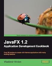 JavaFX 1.2 Application Development Cookbook