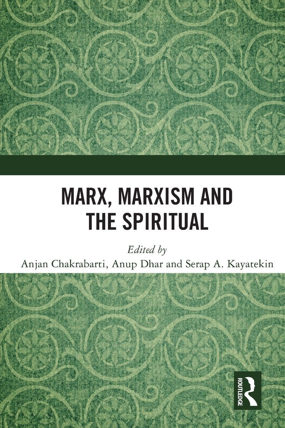 Marx, Marxism and the Spiritual