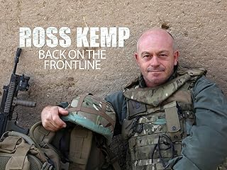 Ross Kemp: Back On The Frontline