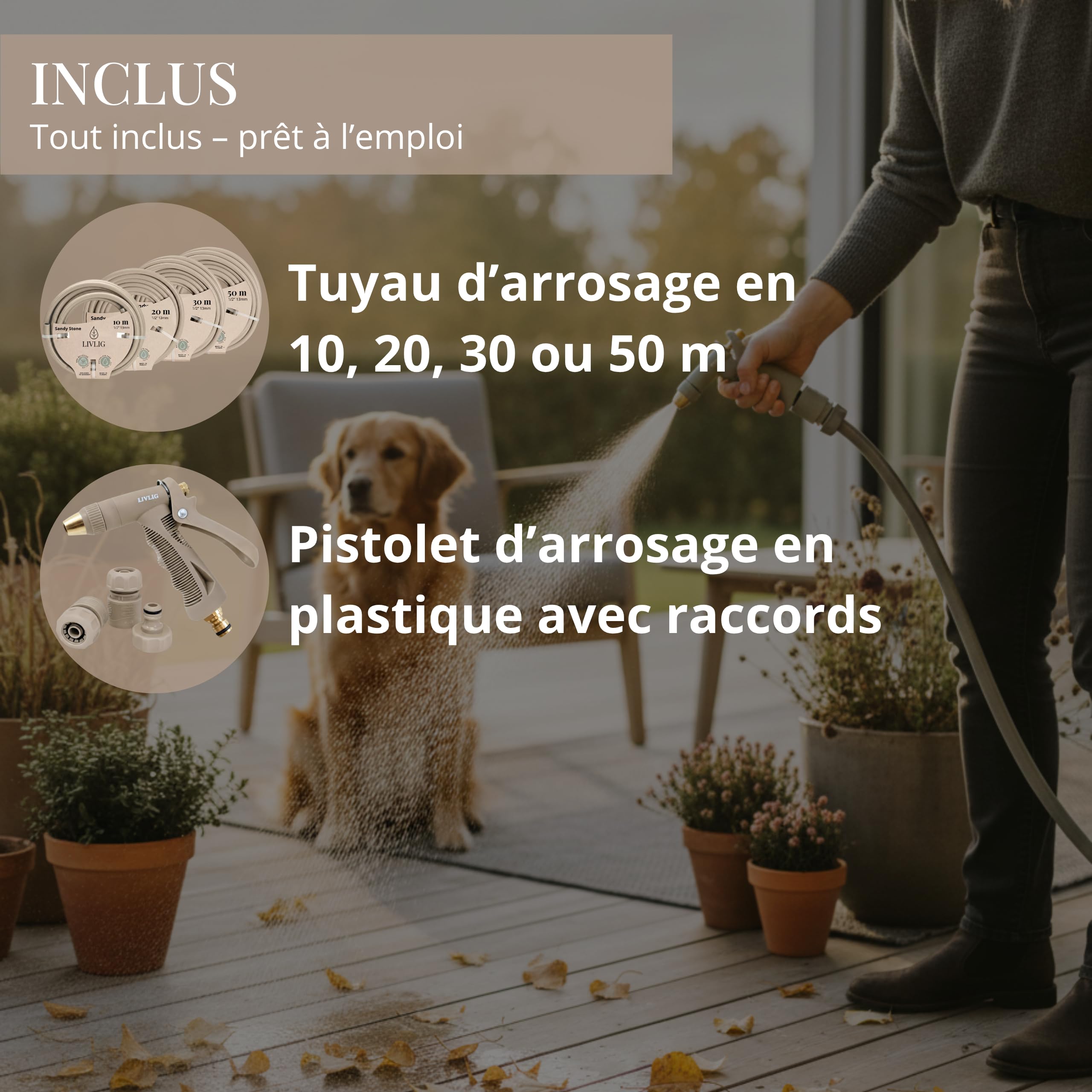 LIVLIG Kit Arrosage Complet 10m Beige – Tuyau d'Arrosage 10m 1/2 Pouce + Pistolet d'Arrosage & Accessoires (Raccord Robinet 3/4", Raccord Rapide, Arrêt d'Eau 1/2") – Made in Europe