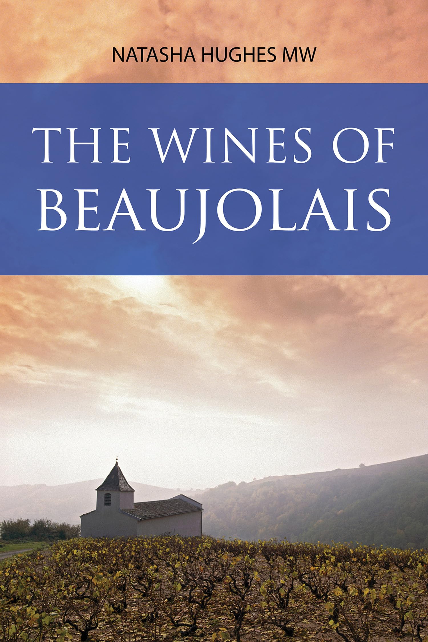 The Wines of Beaujolais /anglais