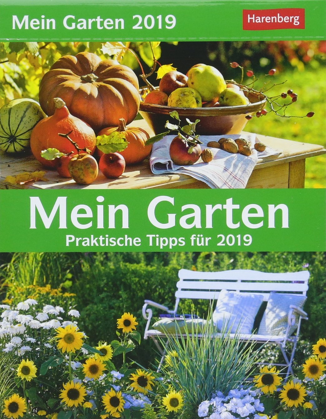 Mein Garten Kalender 2019 Praktische Tipps für 2019 Harenberg