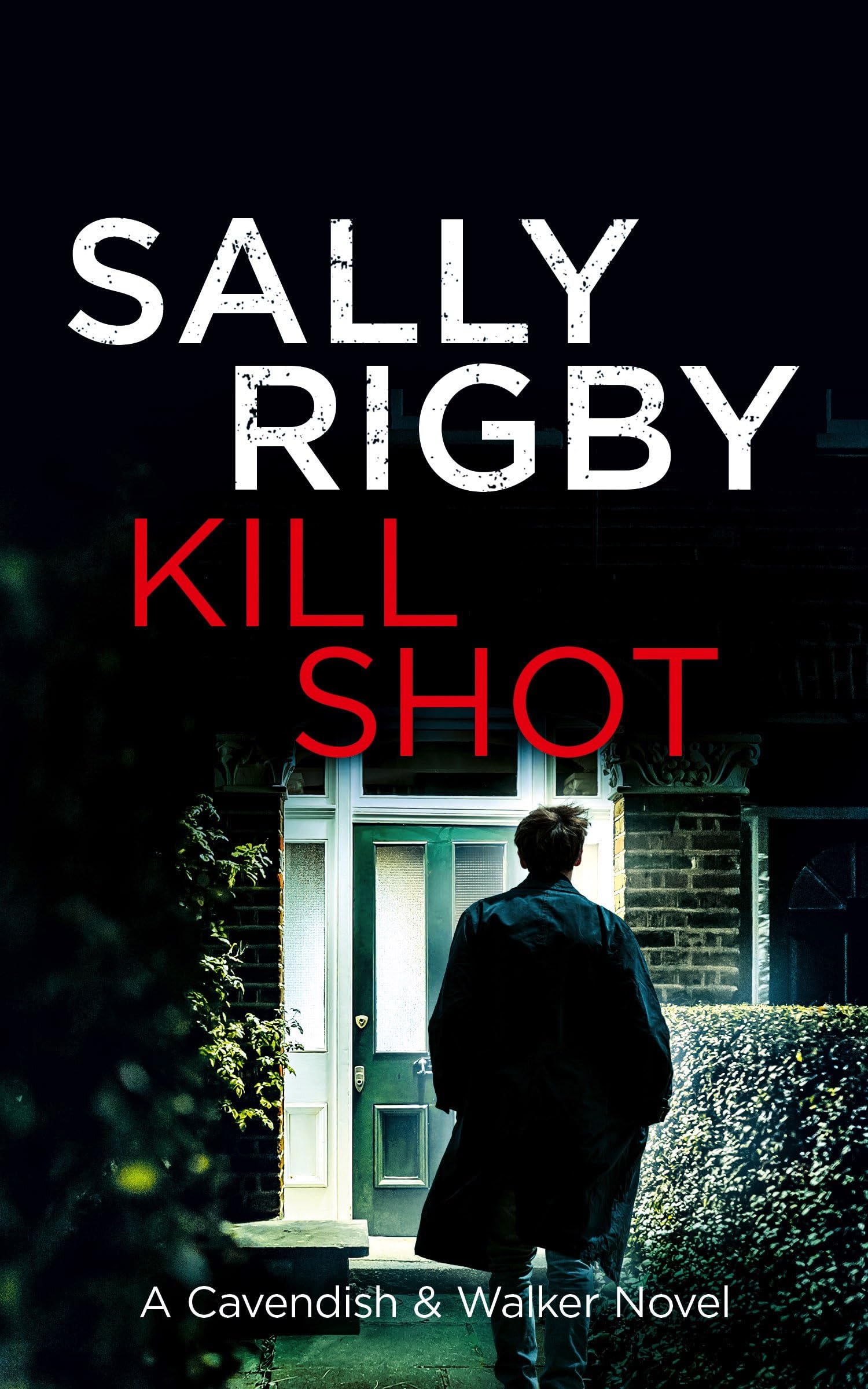 Kill Shot: A Cavendish & Walker Novel - Book 10