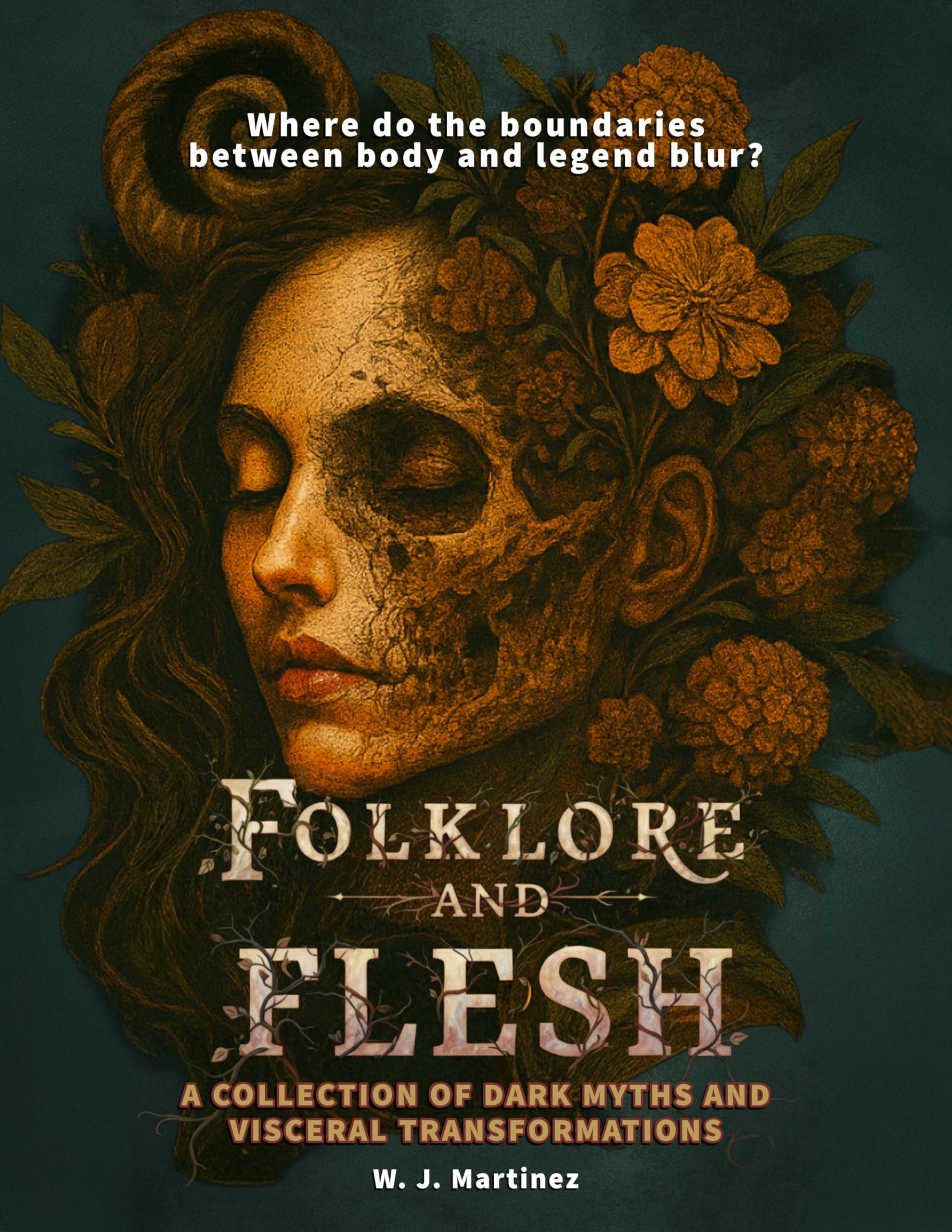 Folklore and Flesh: Stories of Transformation and Terror