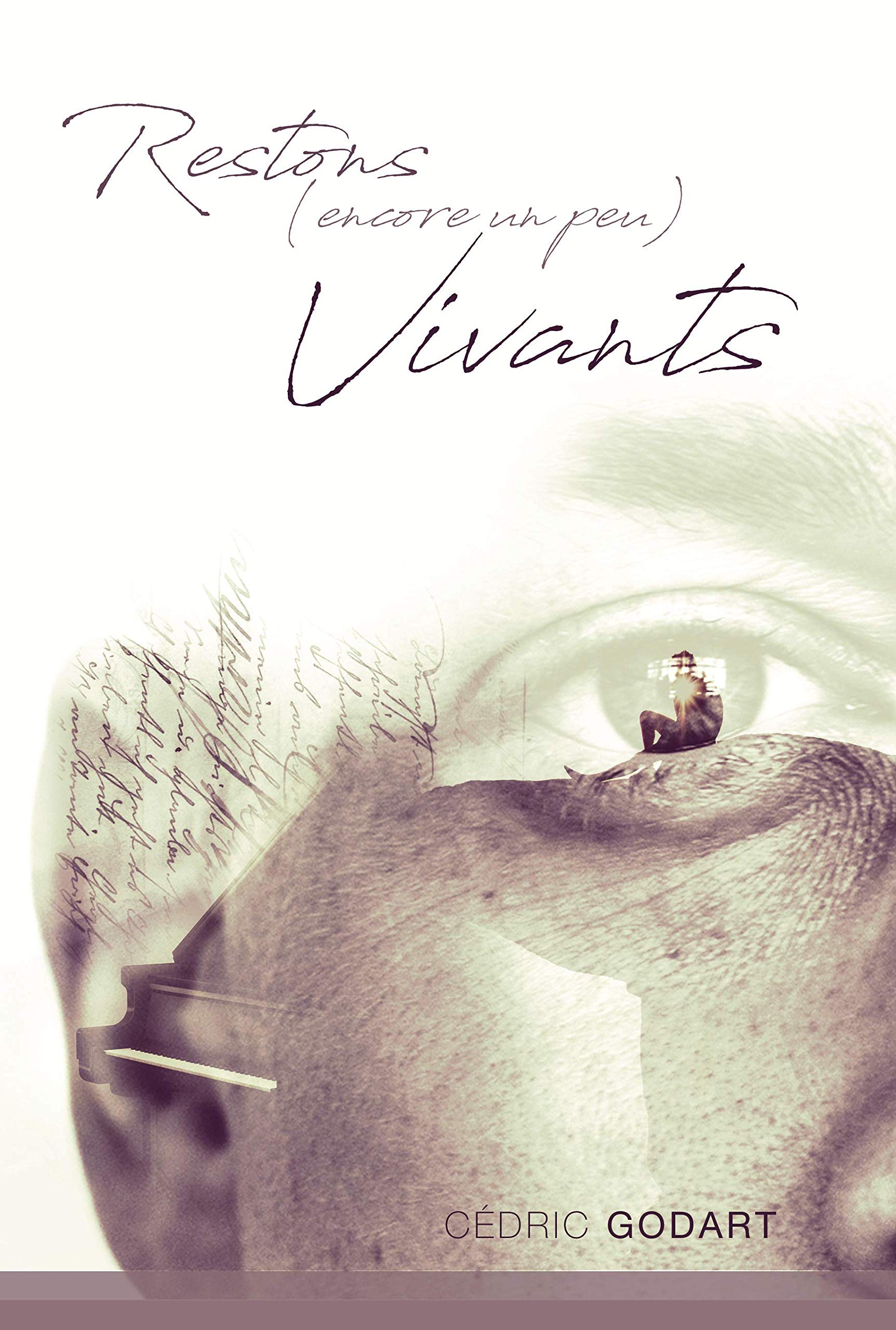 Restons (encore un peu) vivants (French Edition)