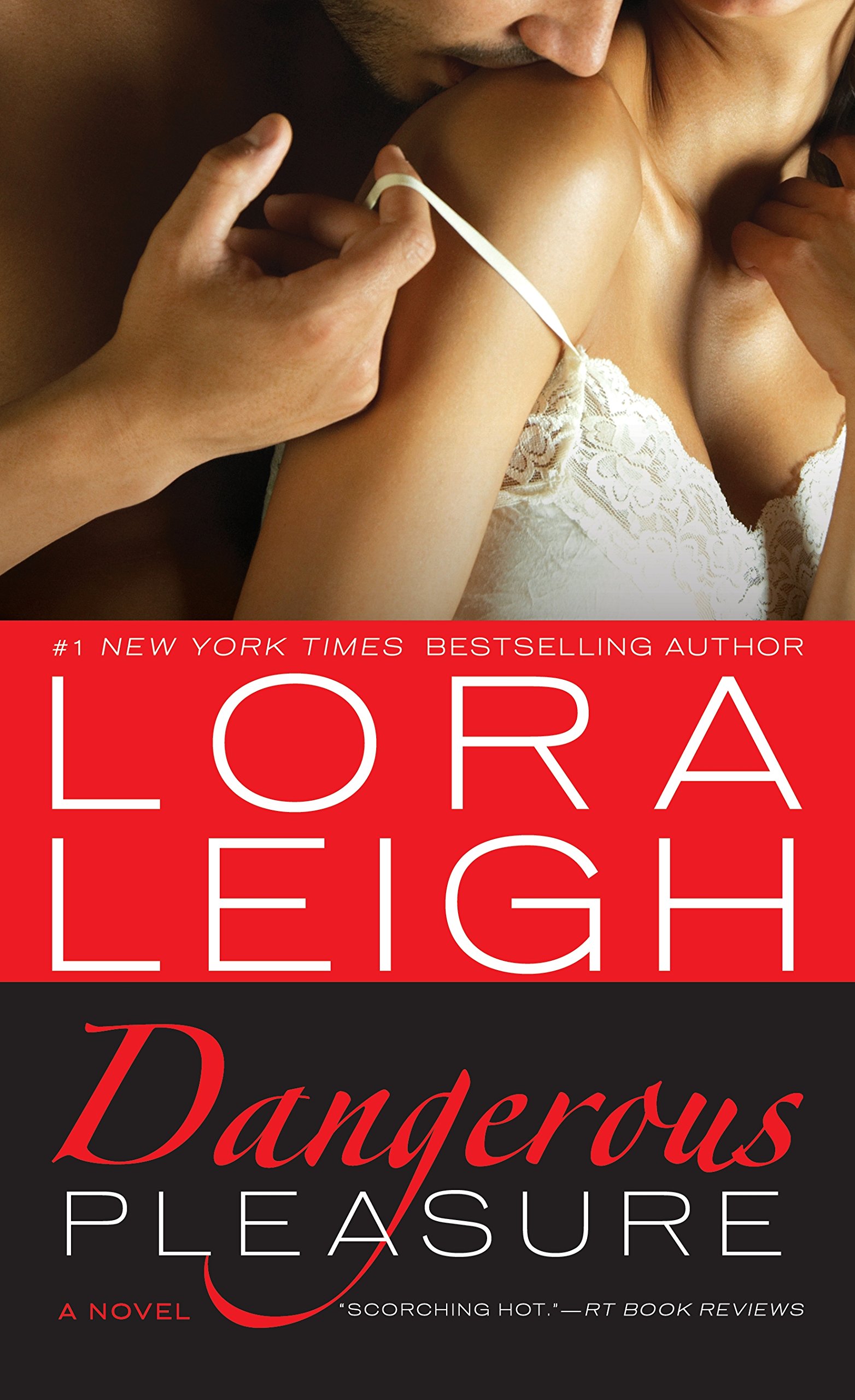 Dangerous Pleasure: A Novel Leigh, Lora