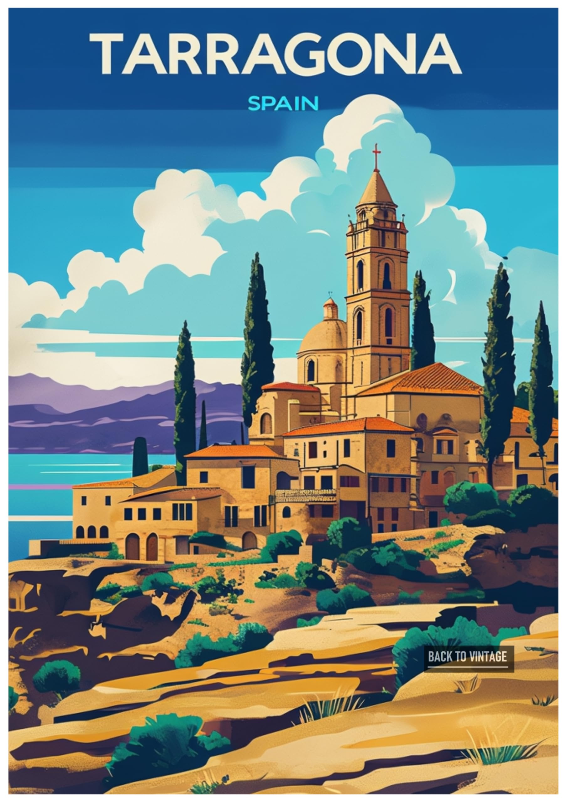 Back To Vintage Multicoloured Vibrant Vintage Travel Poster Depicting Tarragona Spain - Retro Europe Travel Poster A4 Size Vintage Wall Art Print Of Famous European Destinations Ideal For Home Or Office Decor
