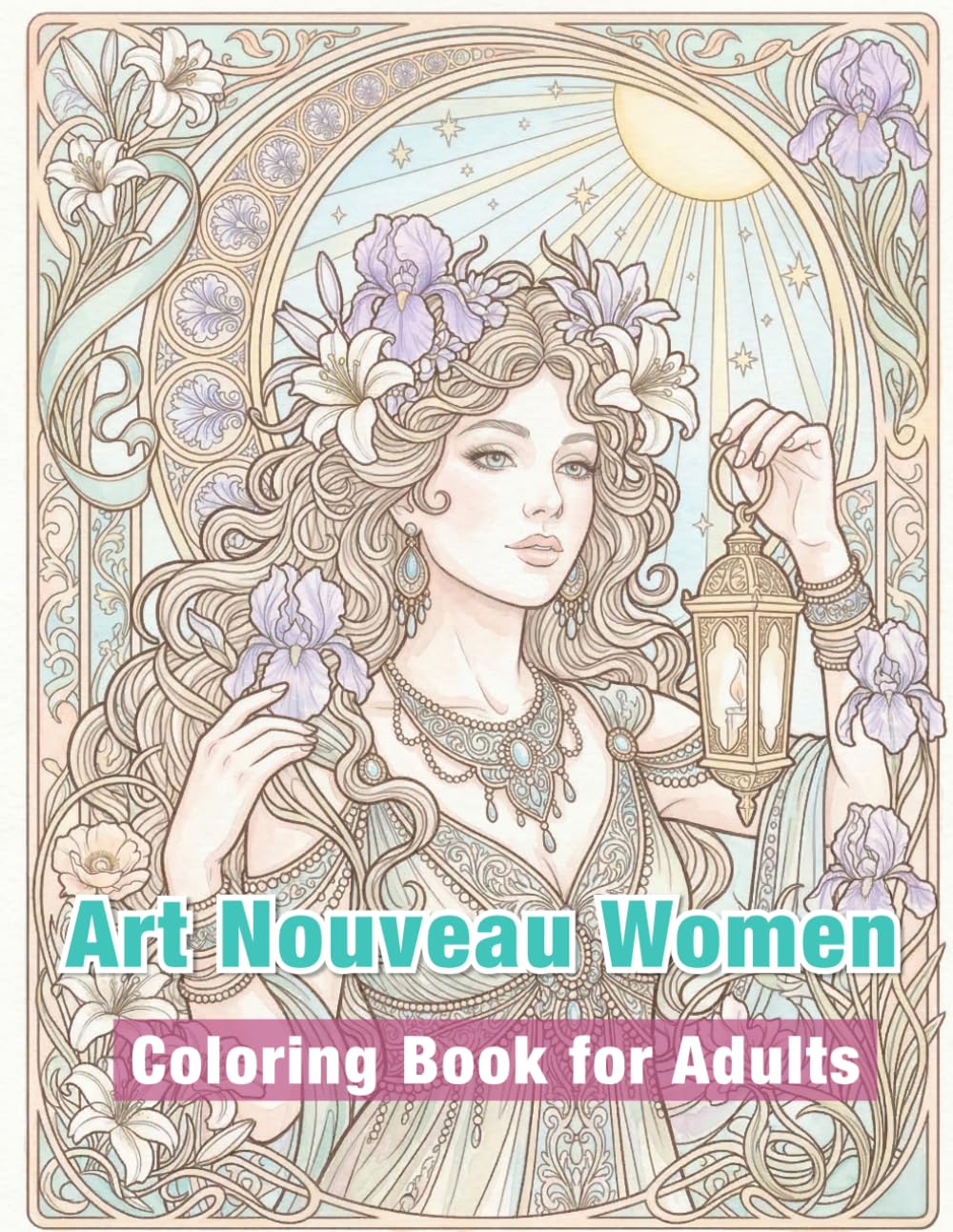 Art Nouveau Women Coloring Book for Adul: Elegant Art Nouveau Ladies, Flowing Floral Designs, Decorative Portraits, and Beautiful Vintage-Inspired ... for Relaxation (Art Nouveau Women Series)