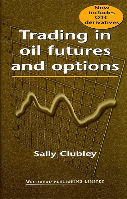 Portada de Trading in Oil Futures and Options