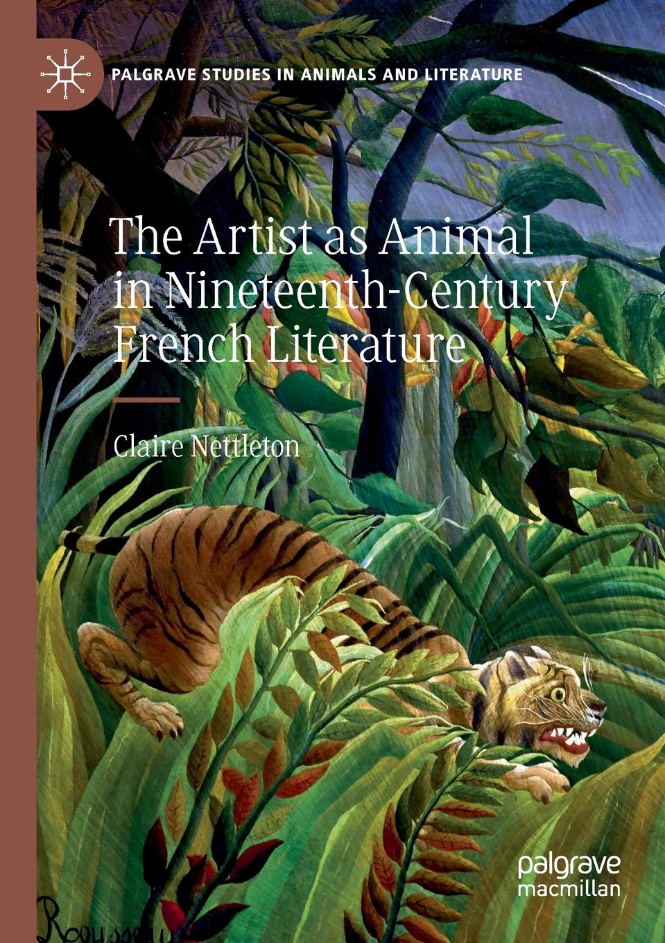 The Artist as Animal in Nineteenth-Century French Literature (Palgrave Studies in Animals and Literature)