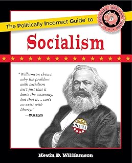 The Politically Incorrect Guide to Socialism