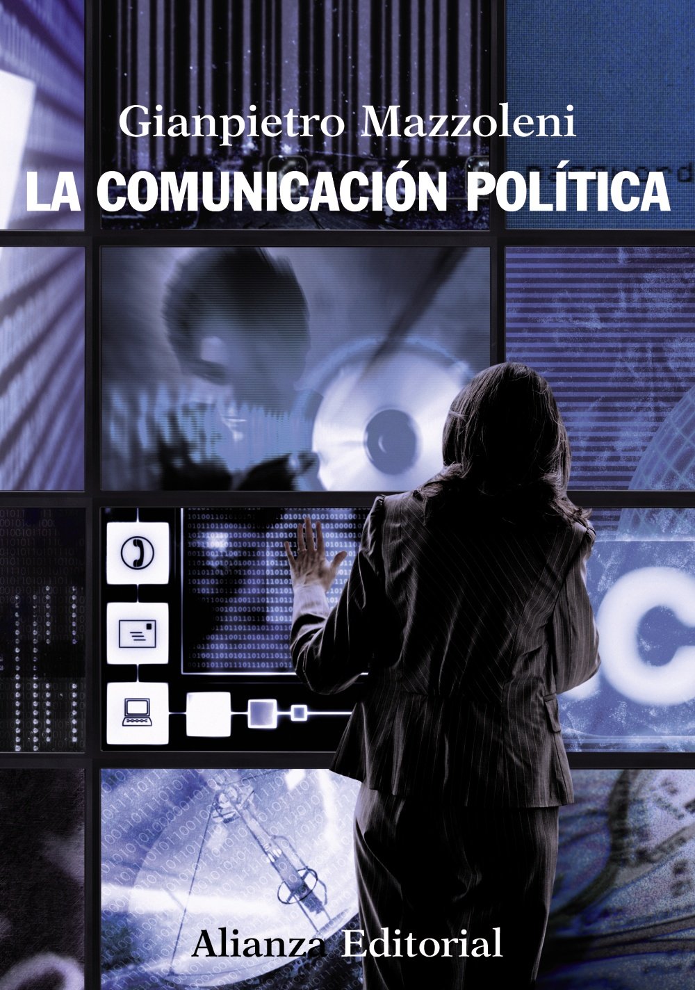 La comunicación política (Spanish Edition)