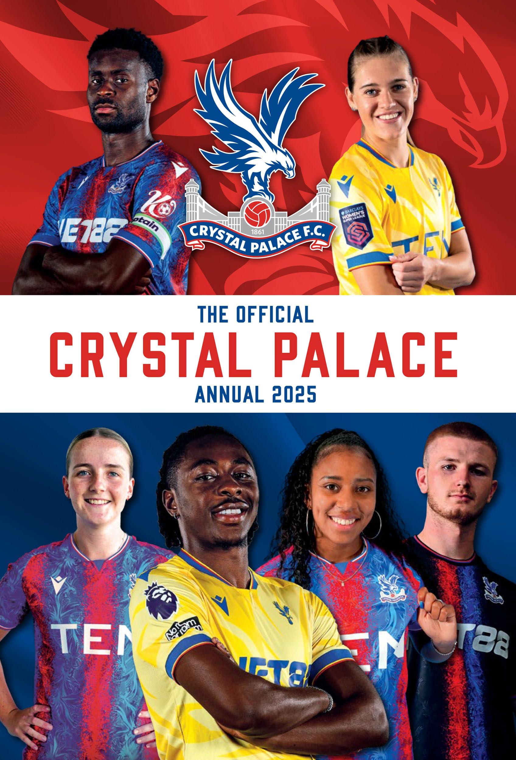 The Official Crystal Palace Annual 2025