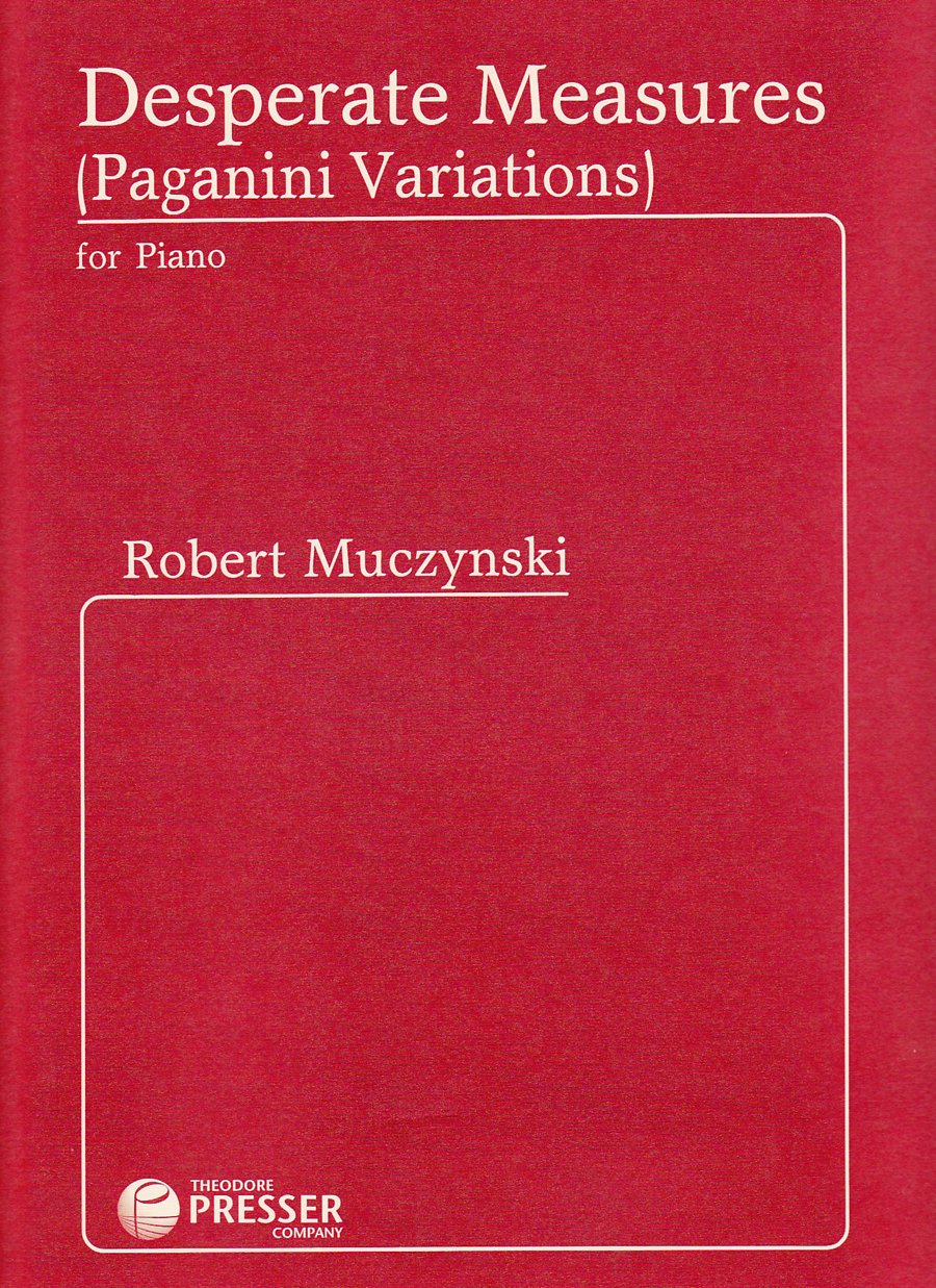 Muczynski: Desperate Measures, Op. 48 (Paganini Variations)