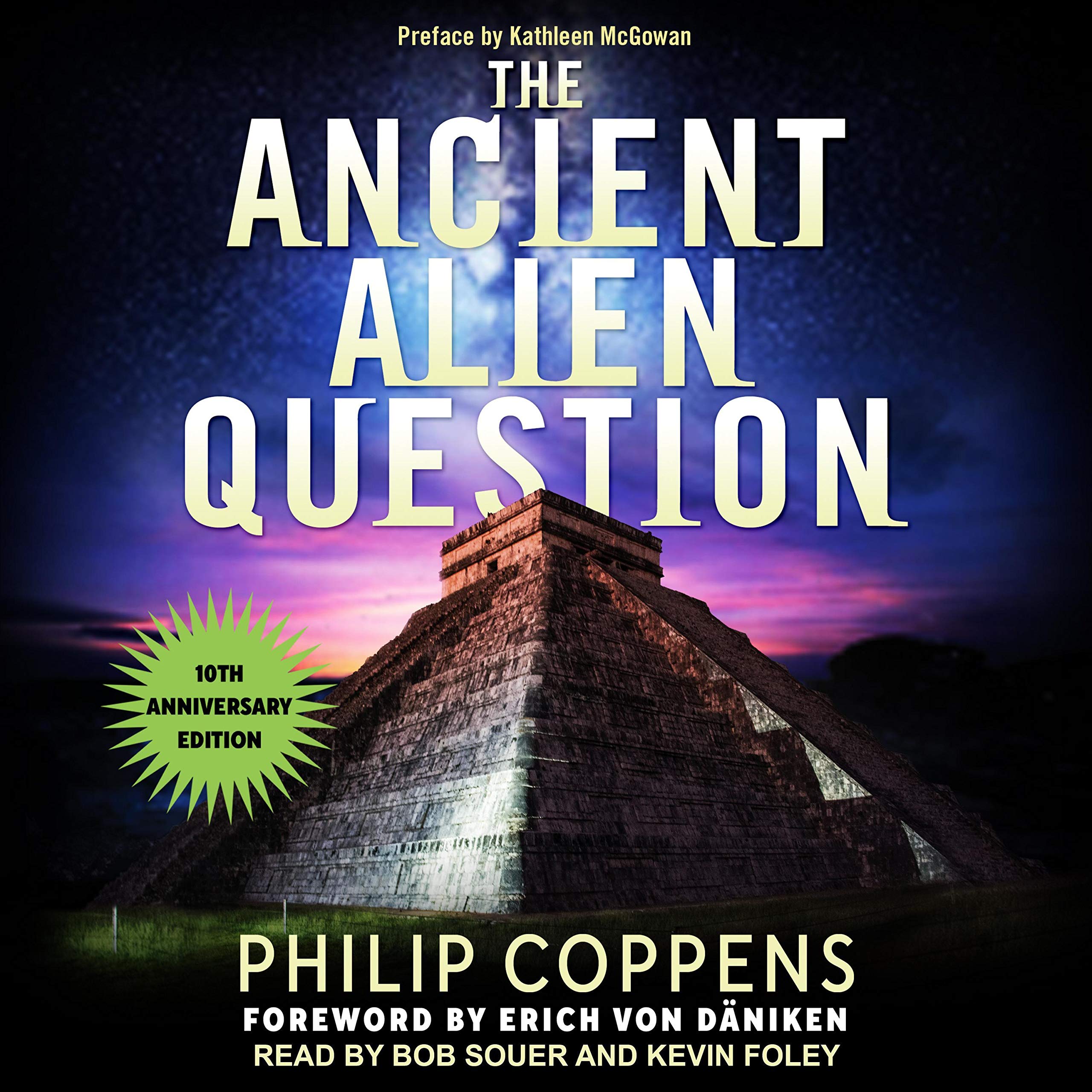 The Ancient Alien Question, 10th Anniversary Edition