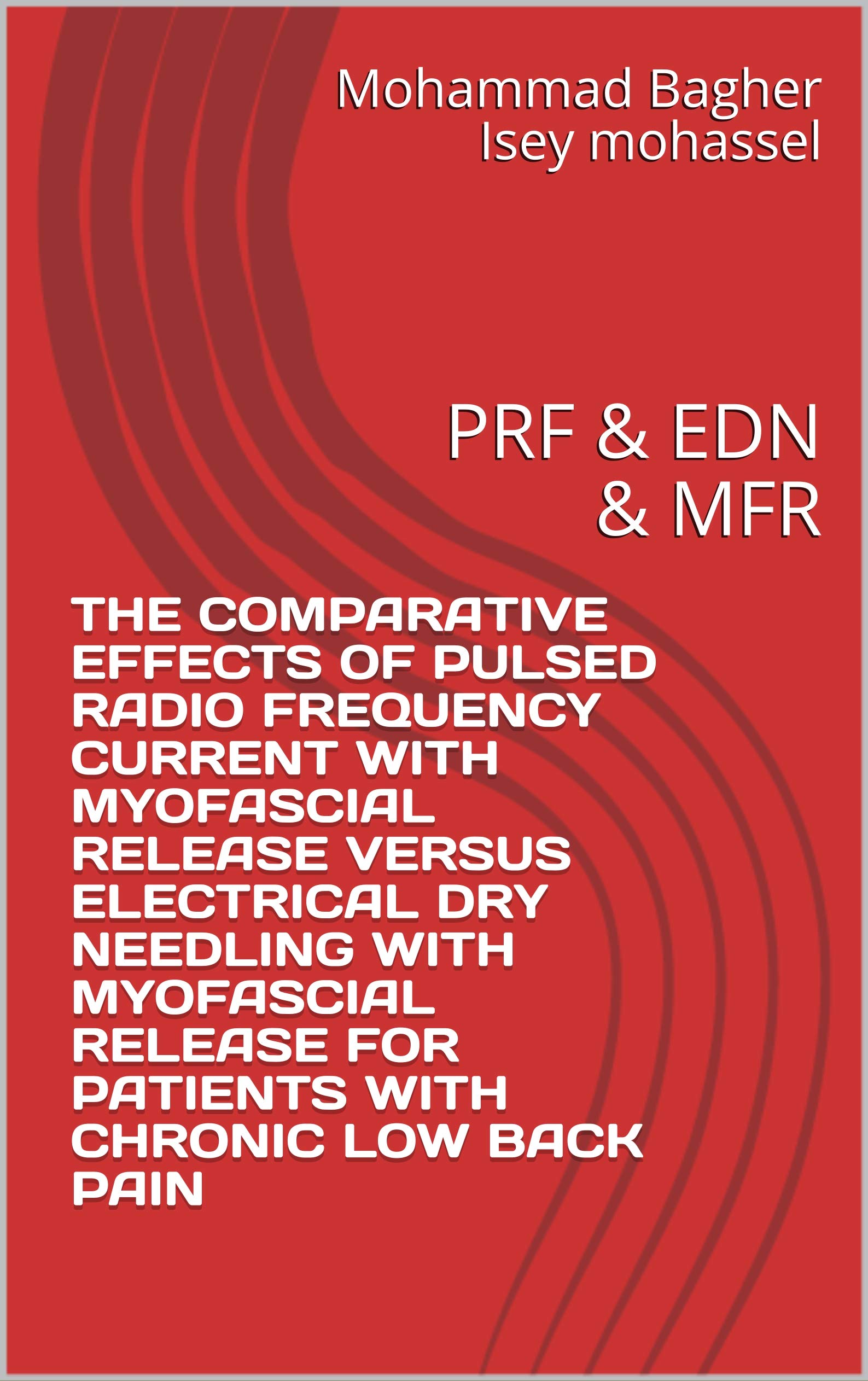 Buy THE COMPARATIVE EFFECTS OF PULSED RADIO FREQUENCY CURRENT WITH