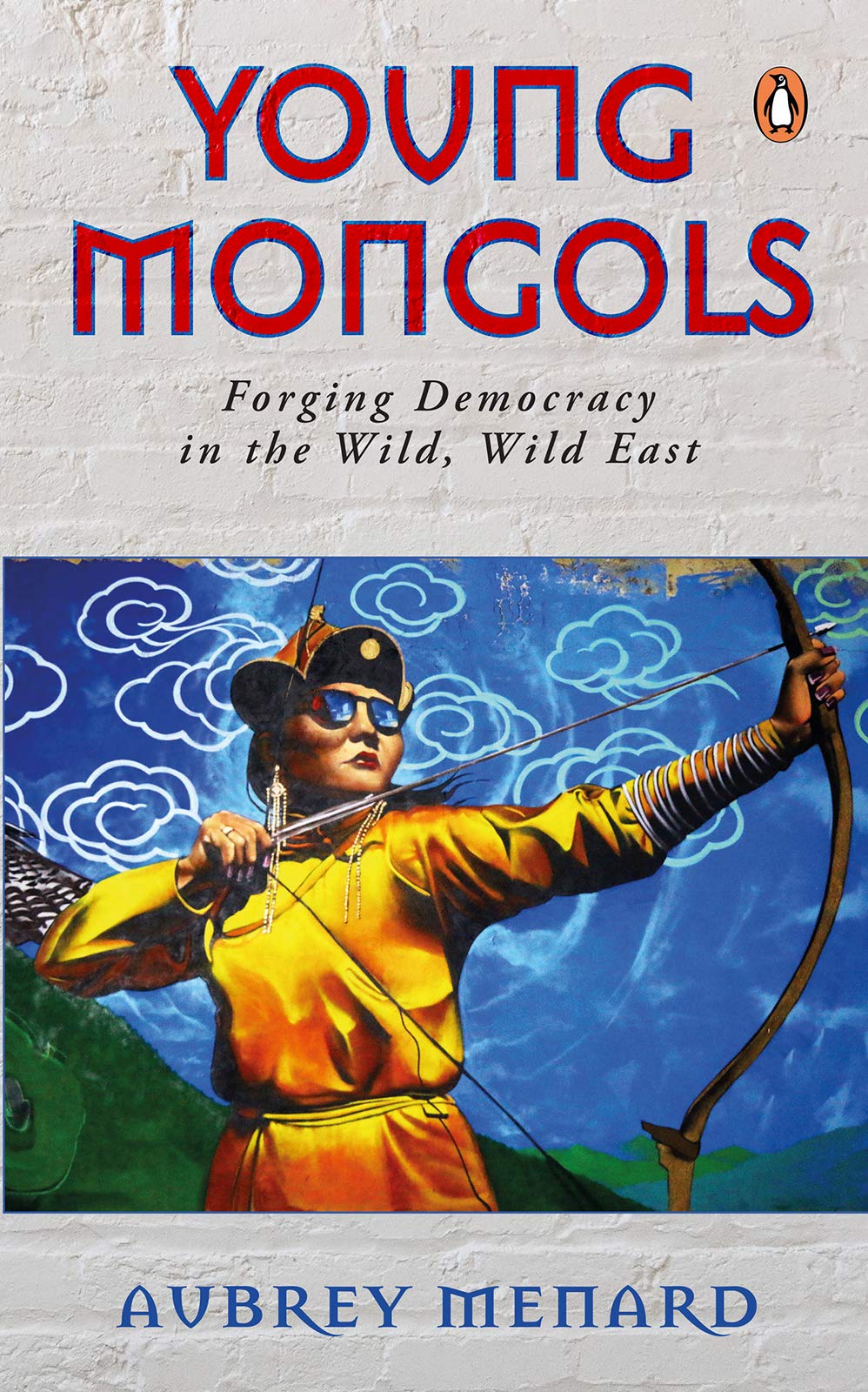 Young Mongols: Forging Democracy in the Wild, Wild East