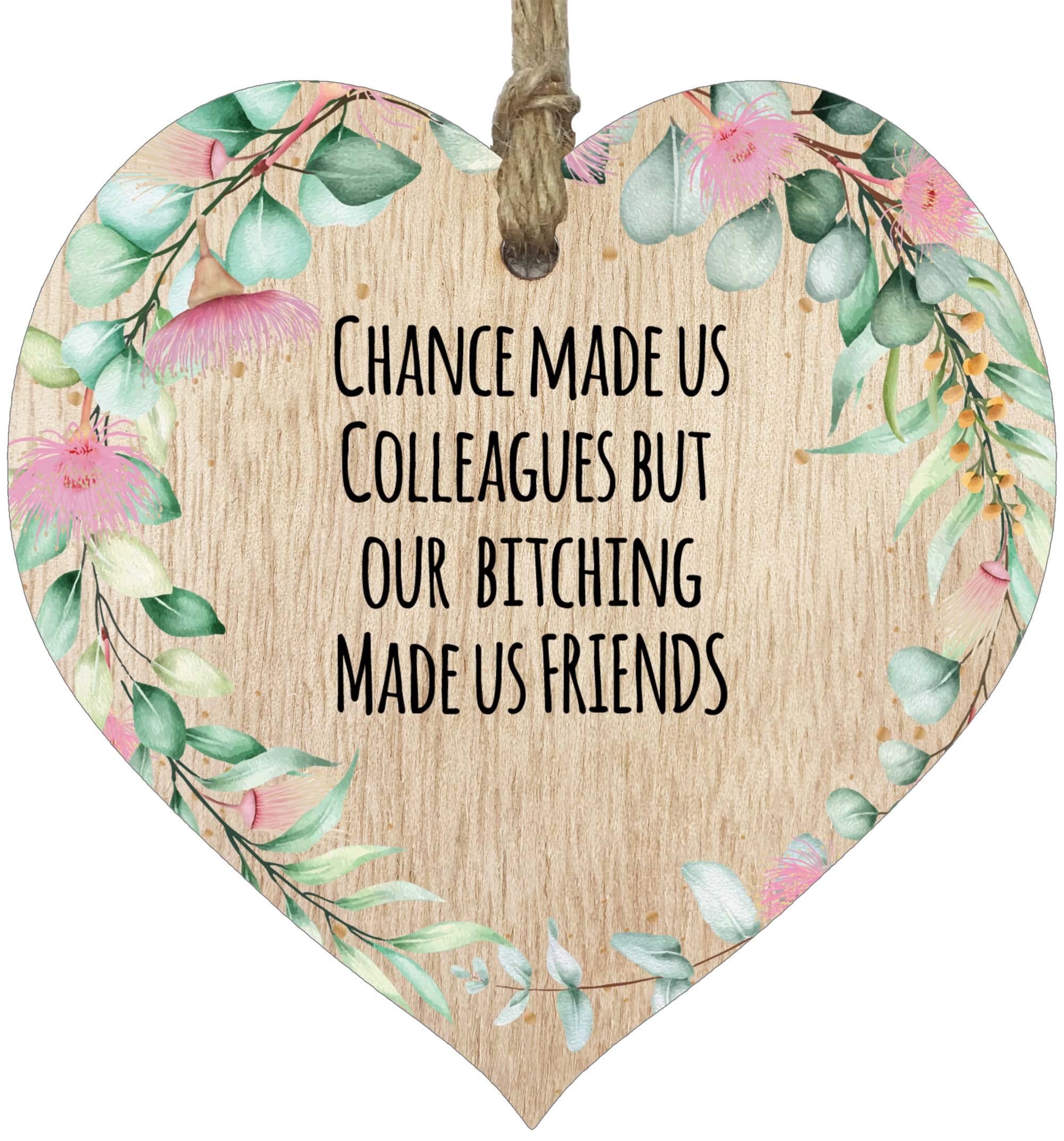 Chance Made Us Colleagues Fun and Laughter Novelty Wooden Hanging Heart - Leaving Gift Plaque Work Leaving Gifts Friendship Sign - Light Wood Hearts Signs, Secret Santa Goodbye Gifts for Colleagues