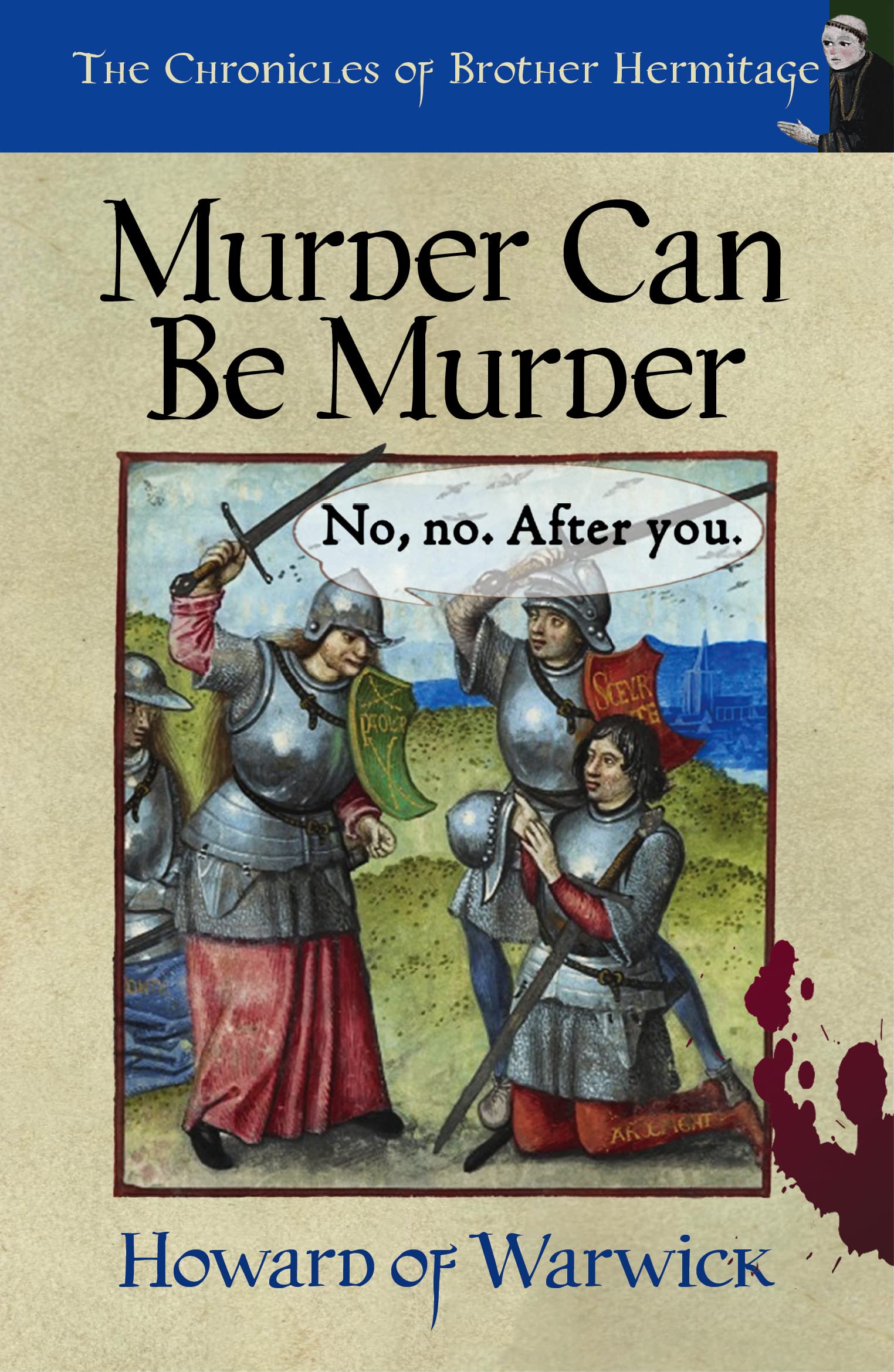 Murder Can Be Murder (The Chronicles of Brother Hermitage Book 28)