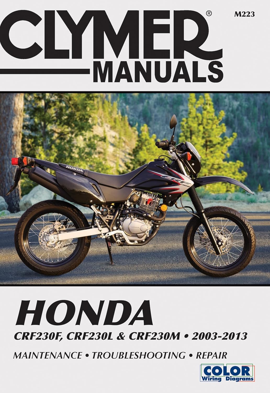 Honda CRF230F 2003-2013, CRF230L & CRF230M 2008-2009 Technical Repair Manual (Clymer Repair Manuals)